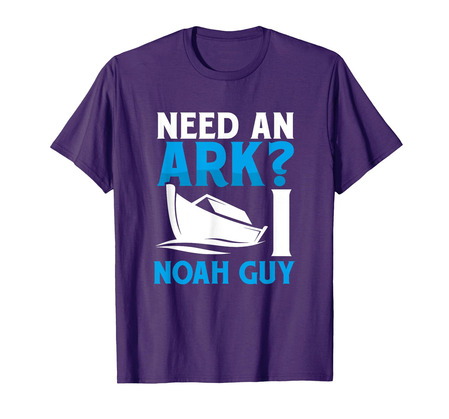 Need An Ark I Noah Guy Funny Christian Faith Flood Pun Cute T-Shirt