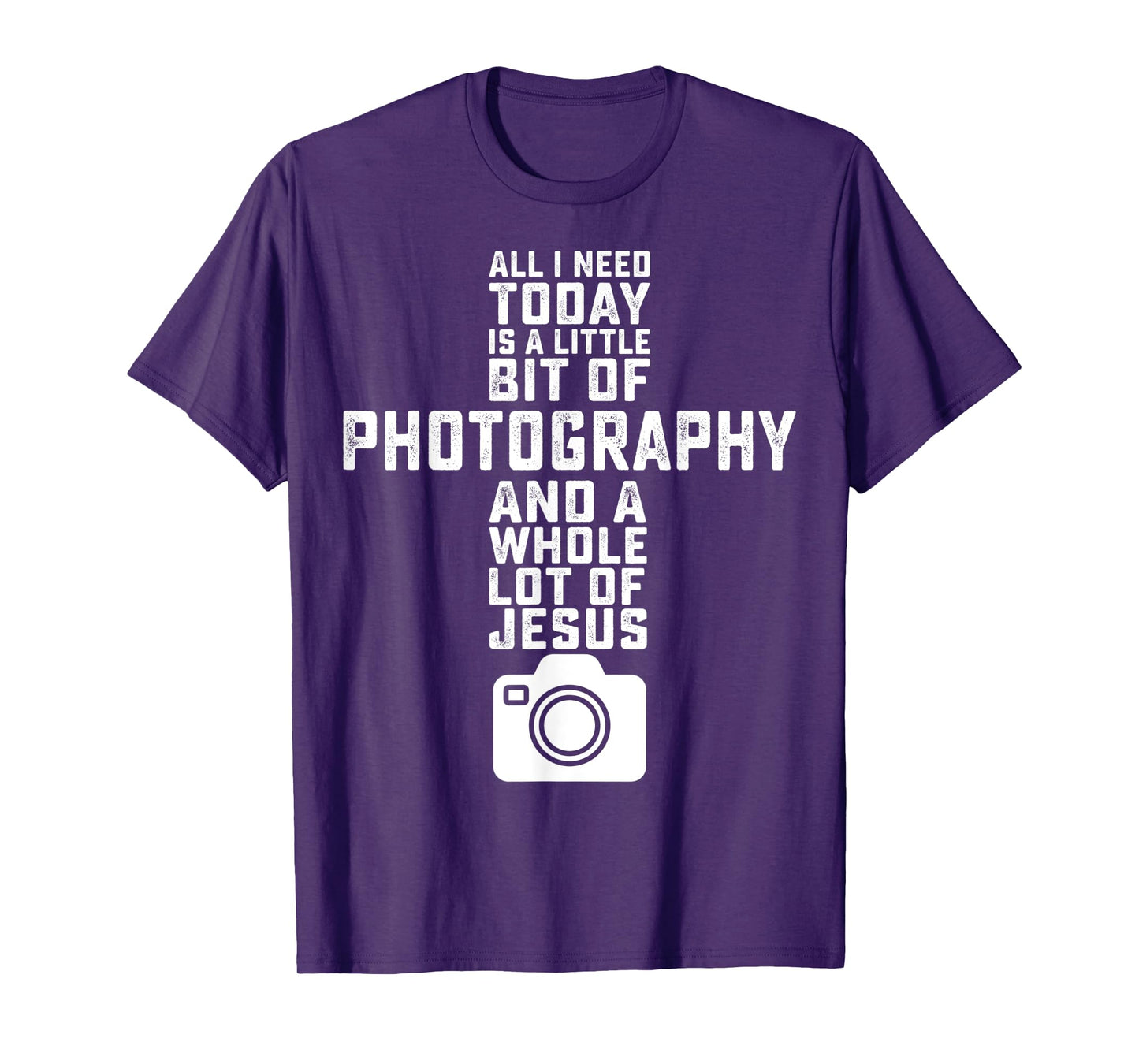 All I Need Is Photography And Jesus - Photographer Camera T-Shirt
