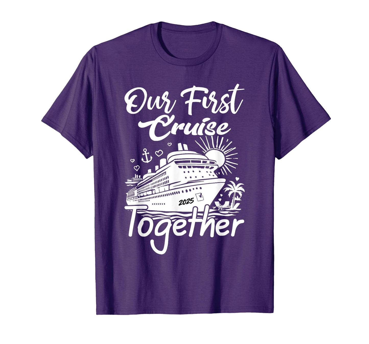 our first cruise 2025 together Husband Wife Cruising Couples T-Shirt