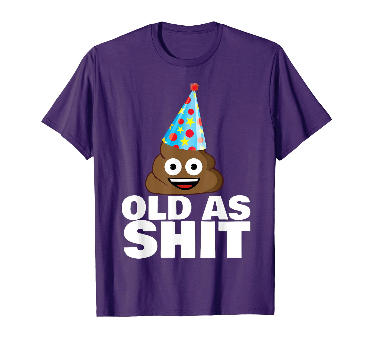 Old as Shit Funny Sarcastic Birthday Old as Shit T-Shirt