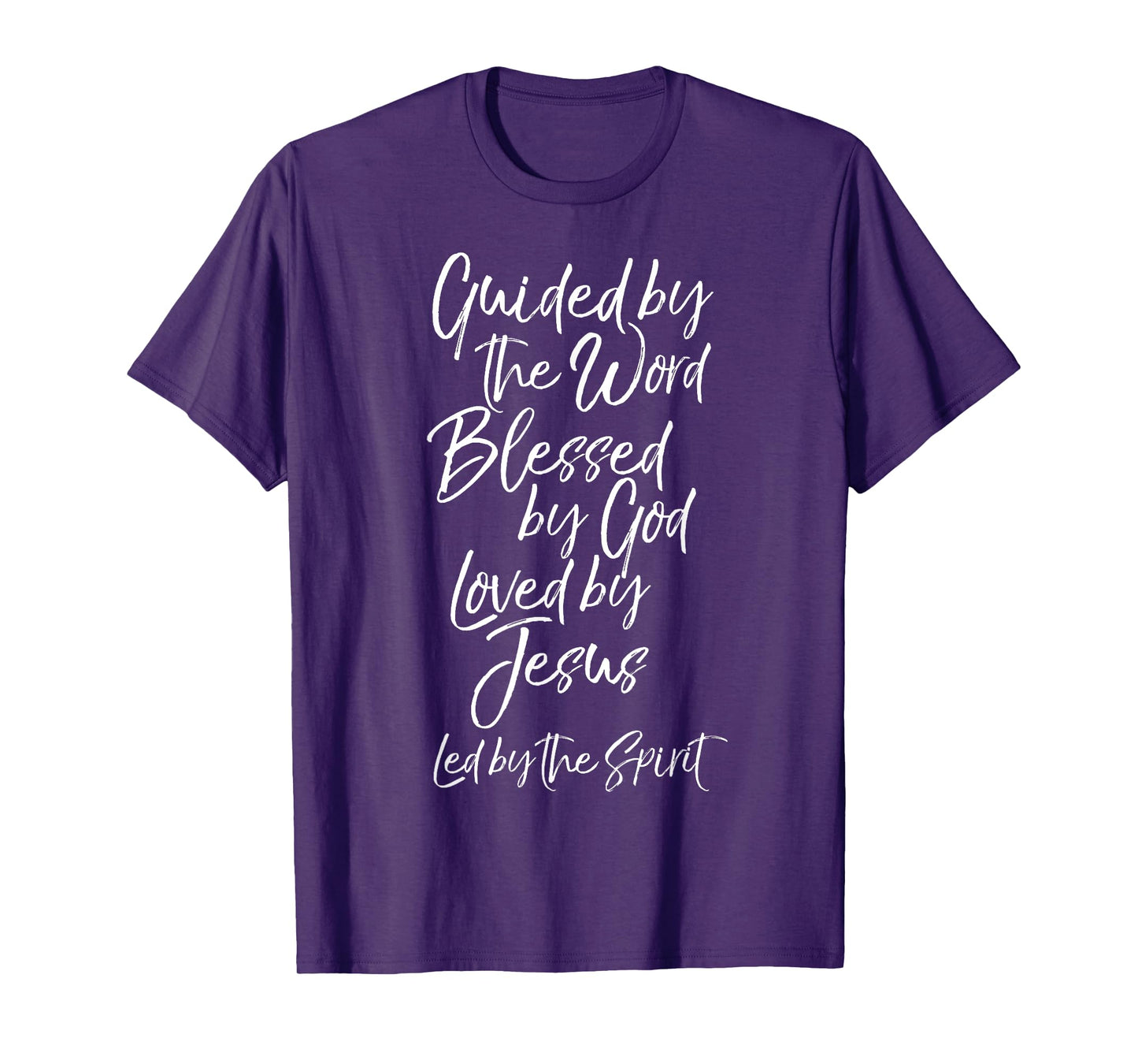 Guided by the Word Blessed God Loved by Jesus Led by Spirit T-Shirt