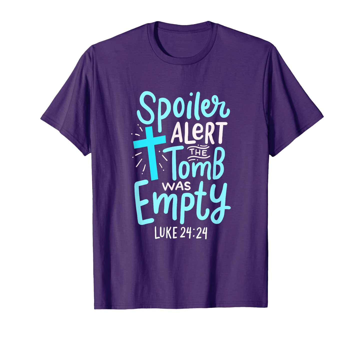 Spoiler Alert Tomb Was Empty Easter Religious Christian Gift T-Shirt