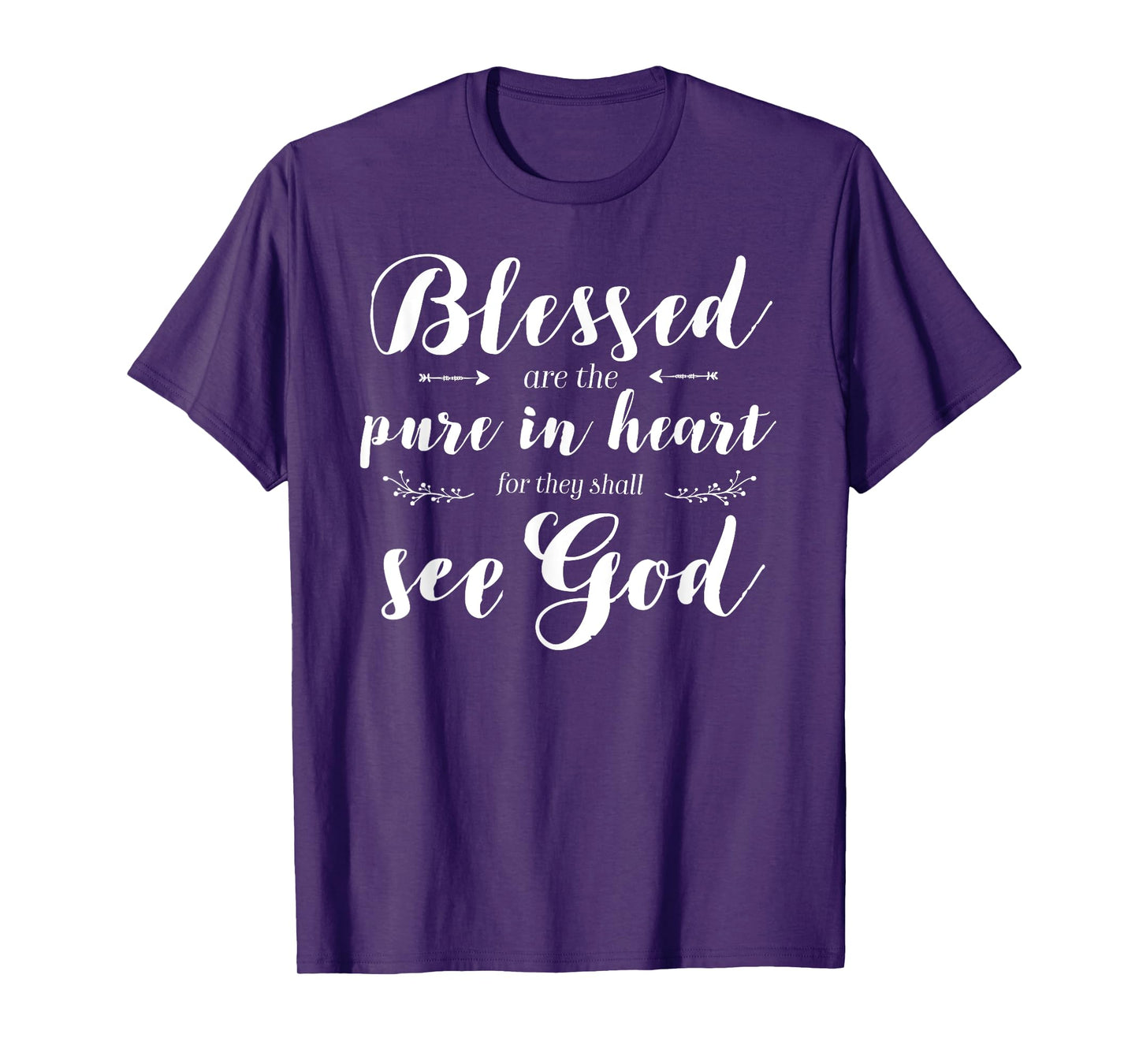 Blessed Pure In Heart Jesus Beatitudes Bible Verse Quote T-Shirt