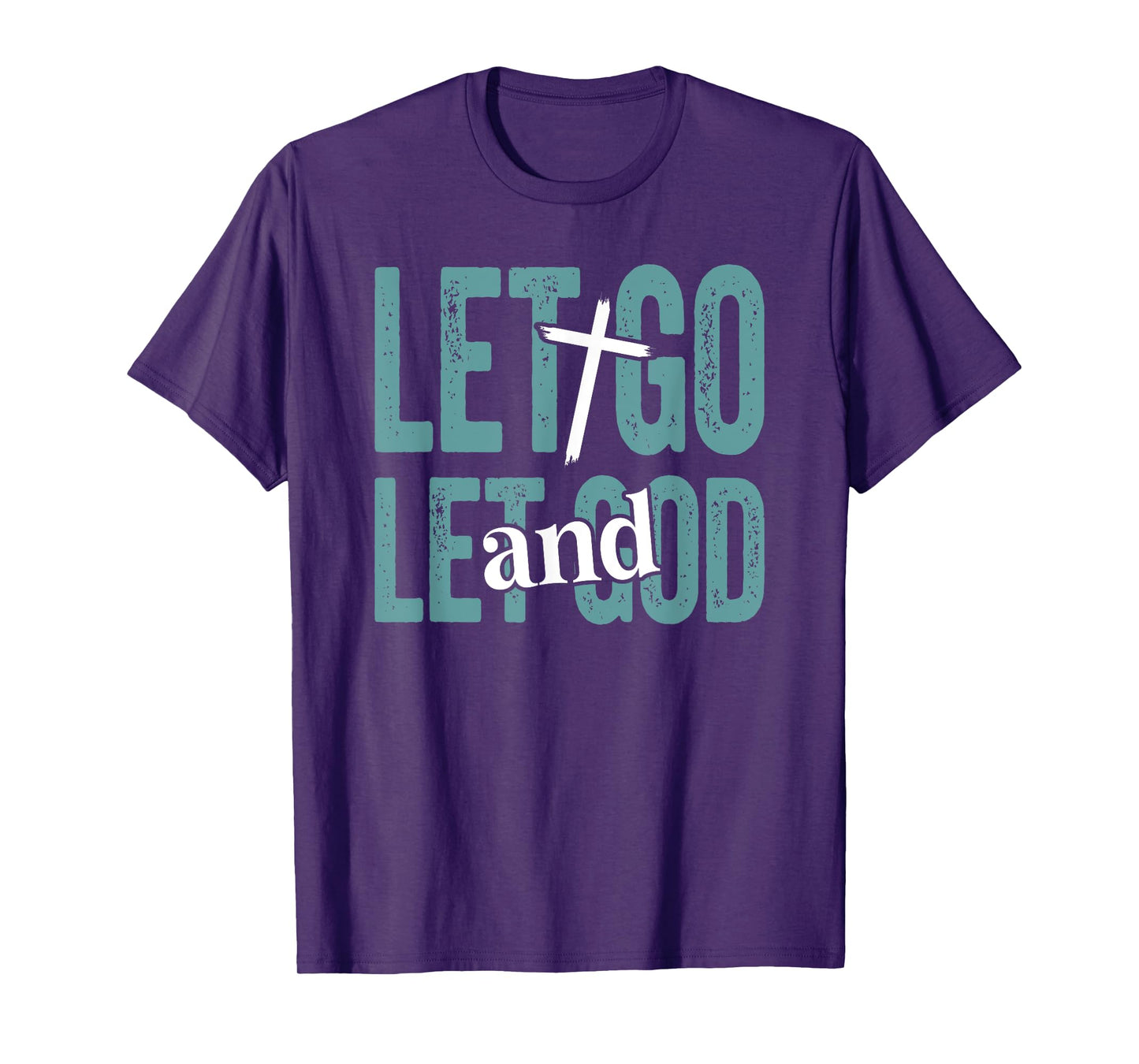 Christian Faith Let Go and Let God Bible Religion T-Shirt