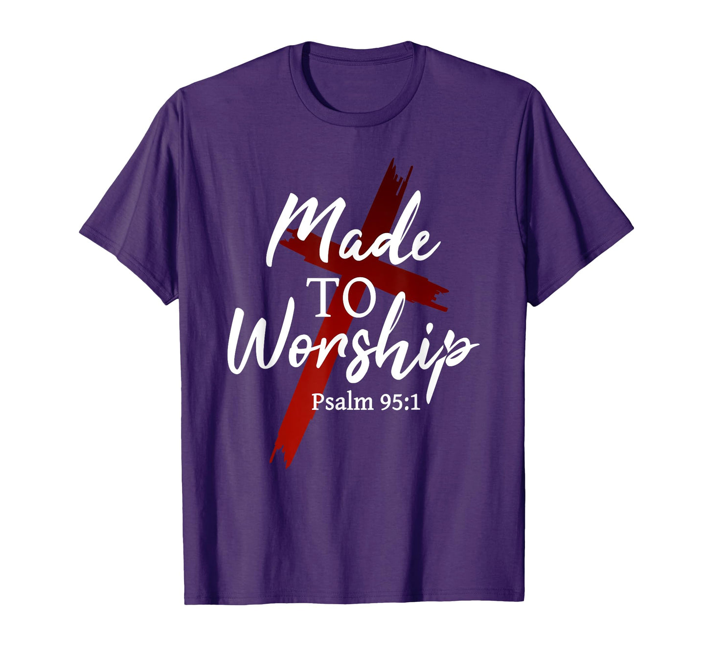Made to Worship The Lord God Pray Prayer Christian Faith T-Shirt