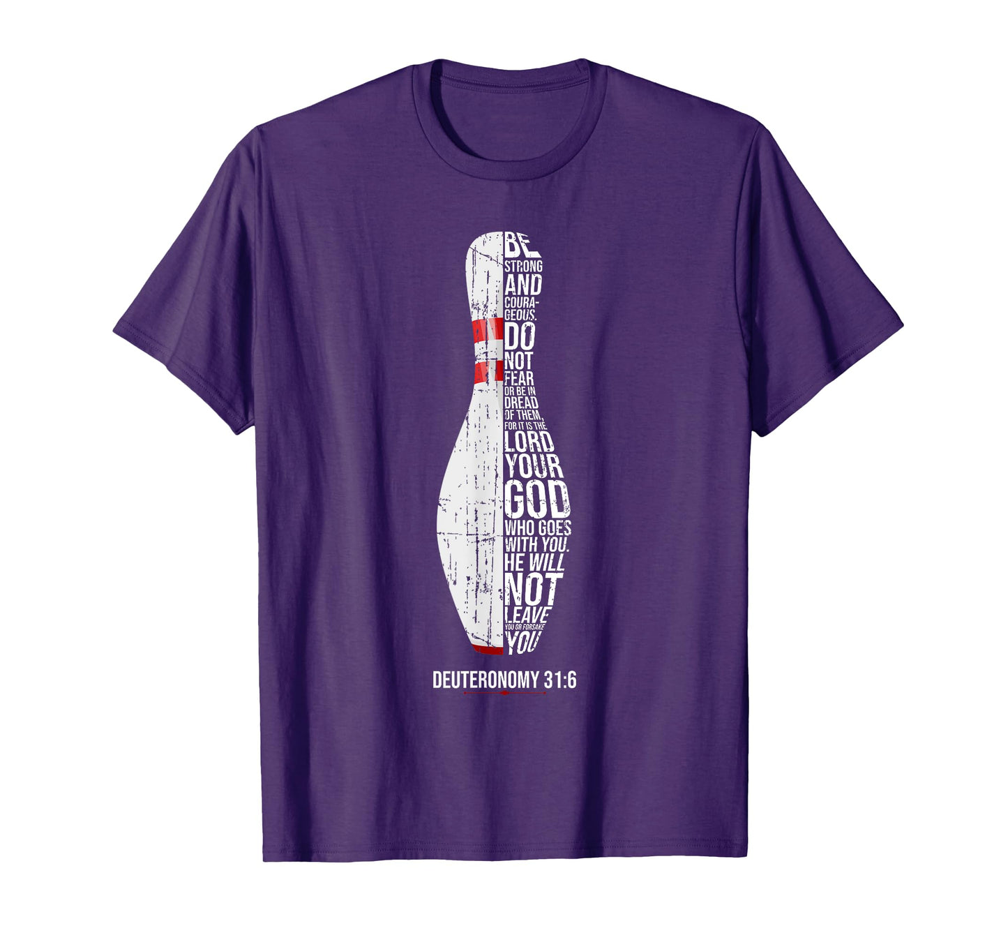 Christian Bowling Deuteronomy 31:6 Faith Christianity Bowler T-Shirt