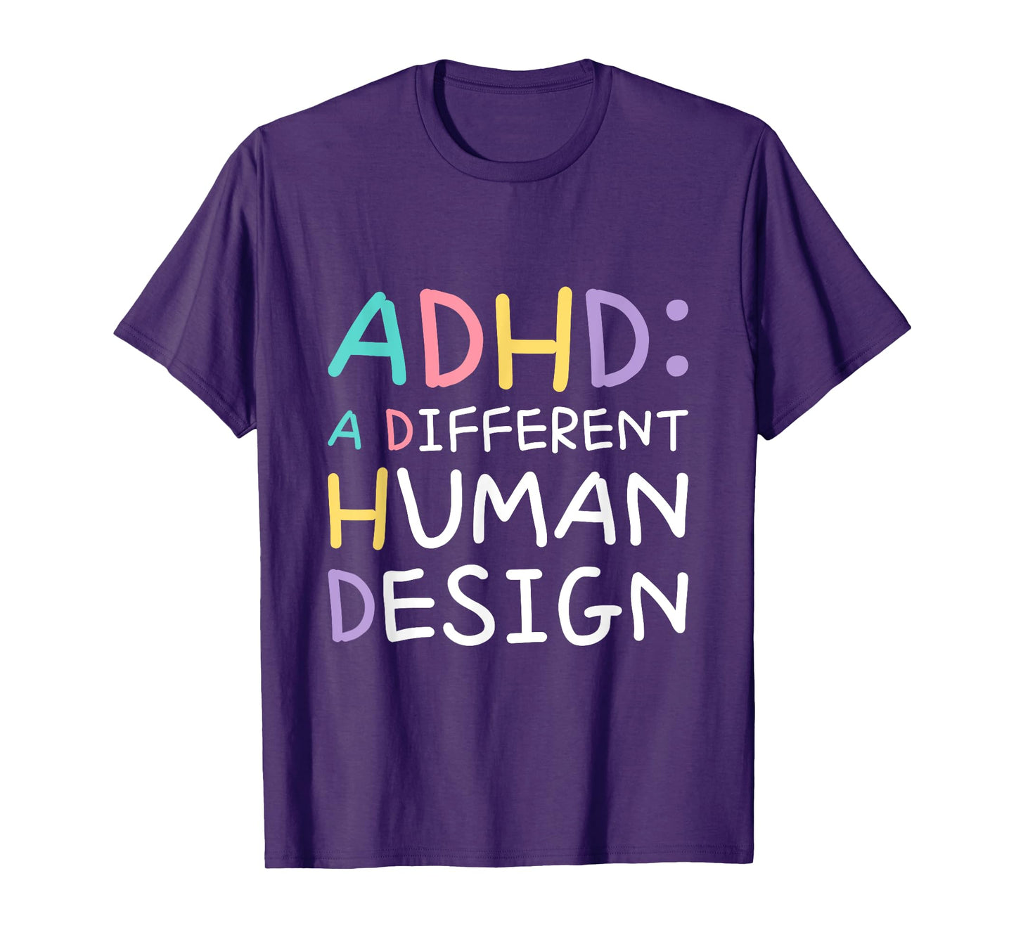 ADHD A Different Human Design Awareness Statement Quote T-Shirt