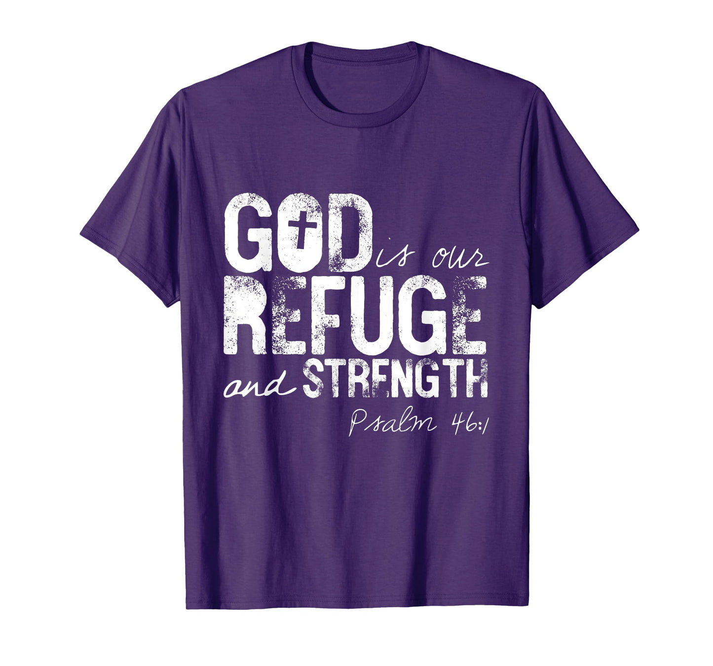 Psalm 46:1 God Is Our Refuge Jesus Christian Bible Gift T-Shirt