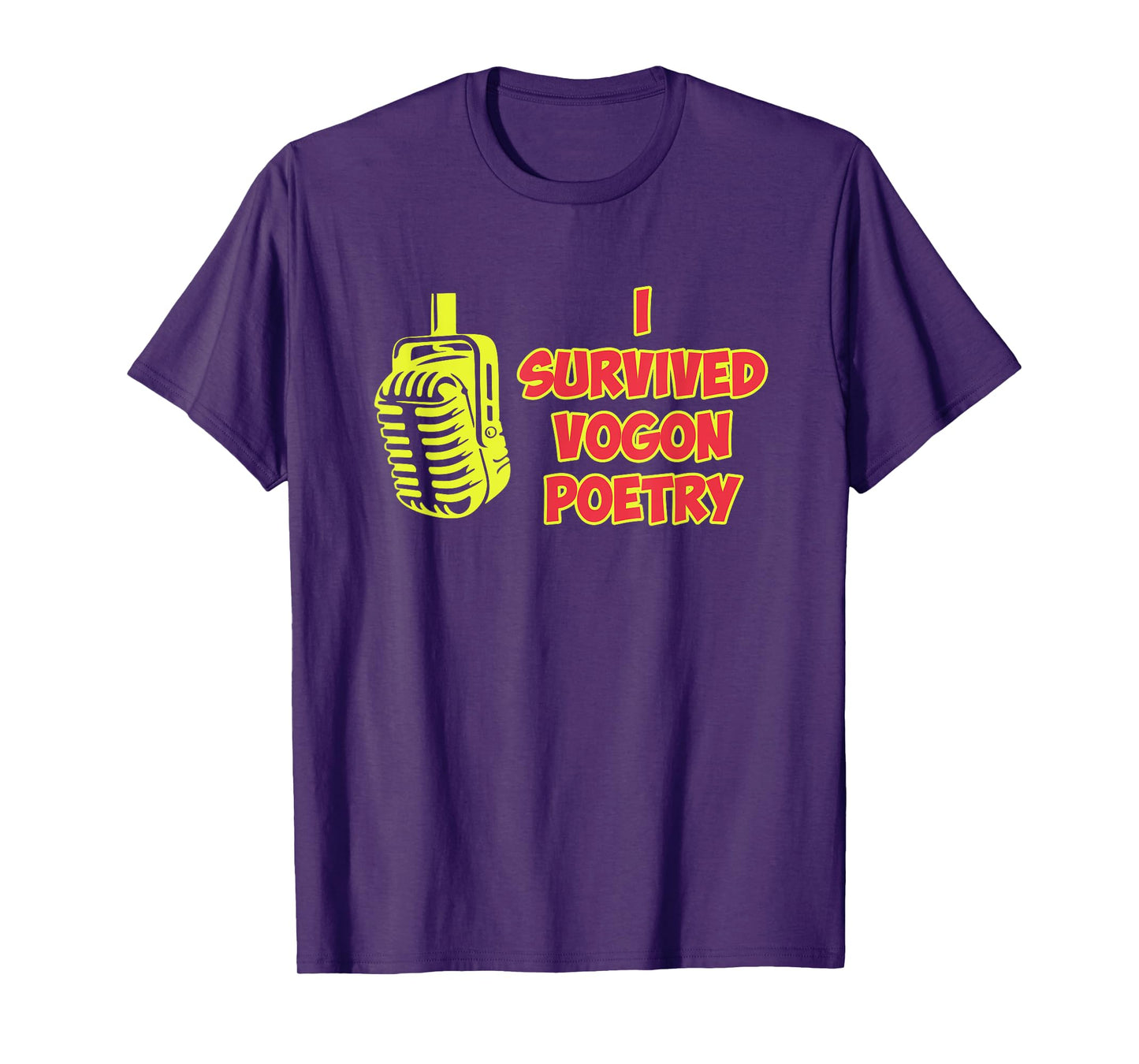 I Survived Vogon Poetry Design T-Shirt