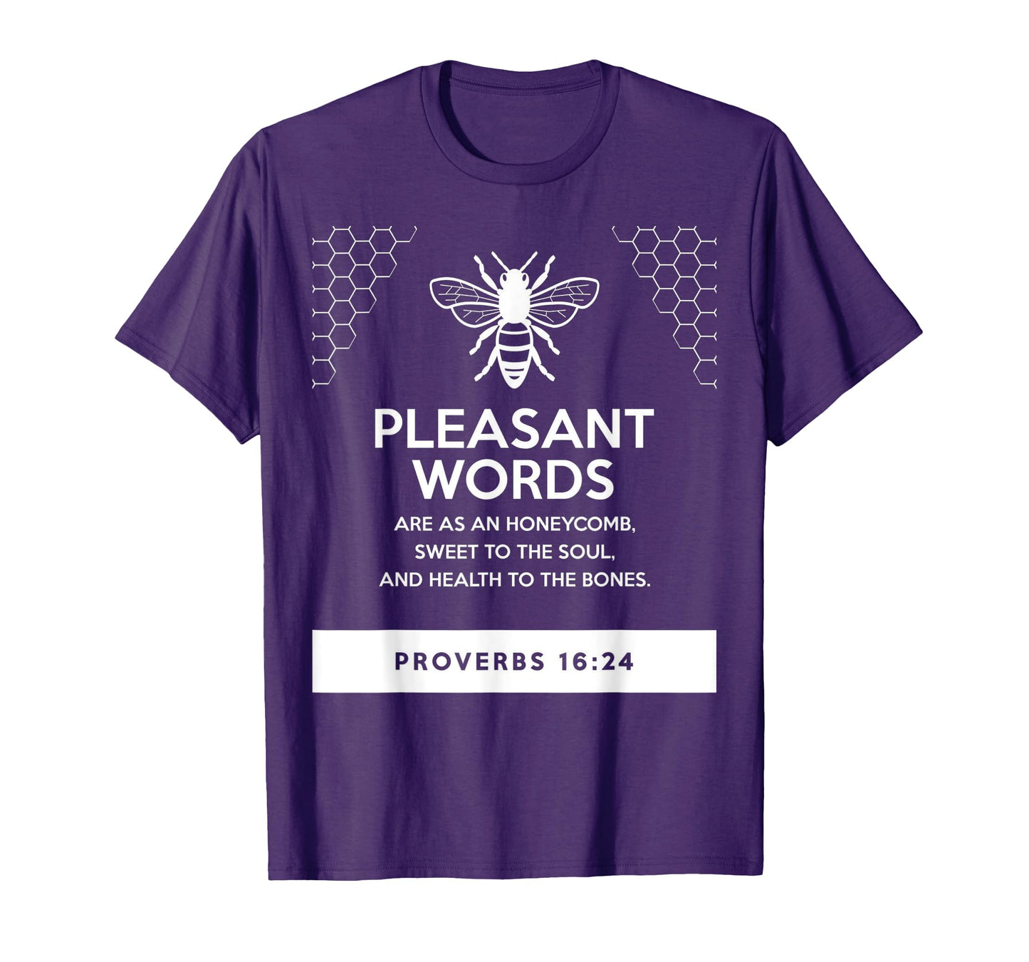 proverbs bible study Proverbs 16 24 T-Shirt