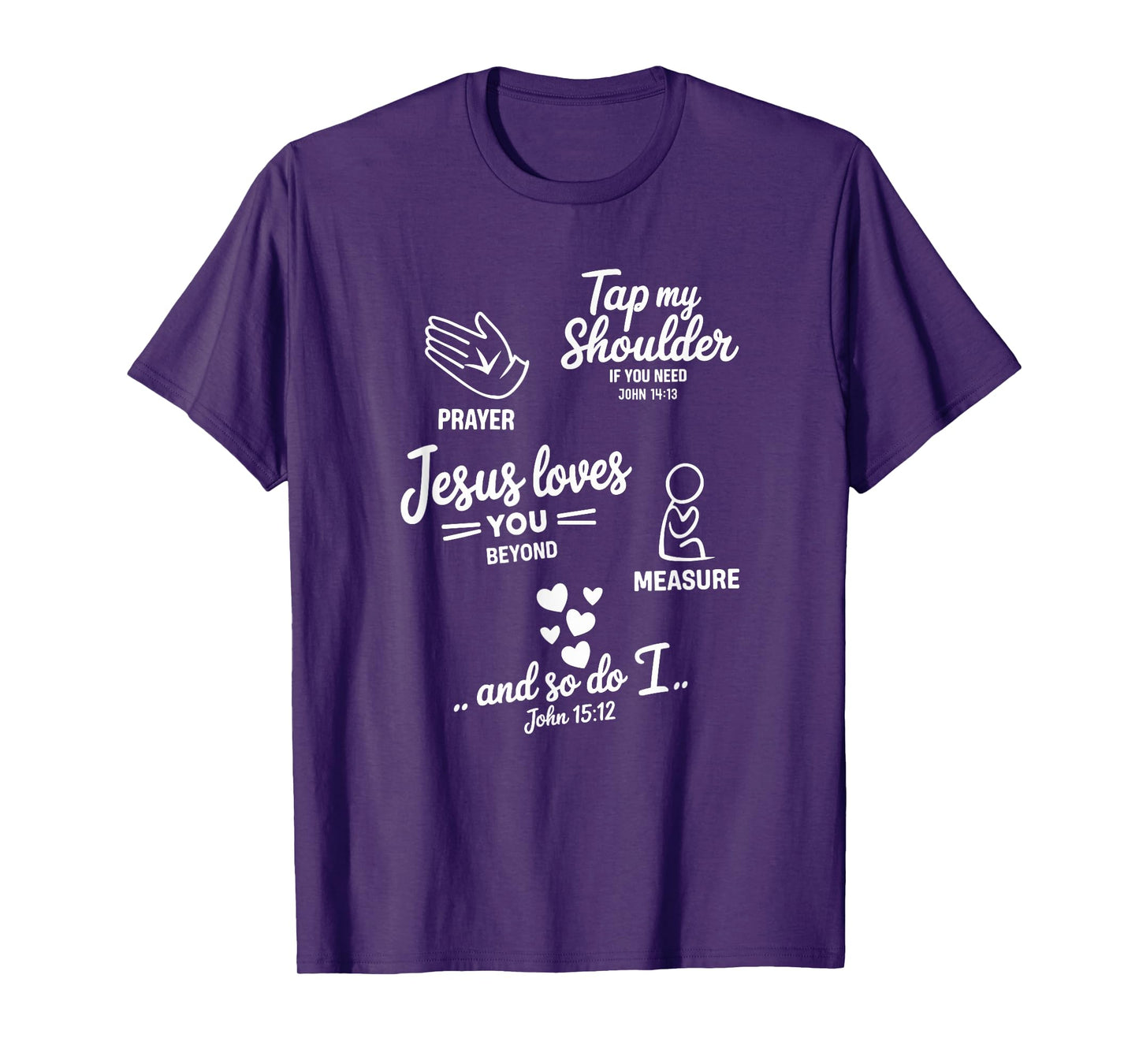 Tap My Shoulder If You Need Prayer Bible Verse Inspirational T-Shirt