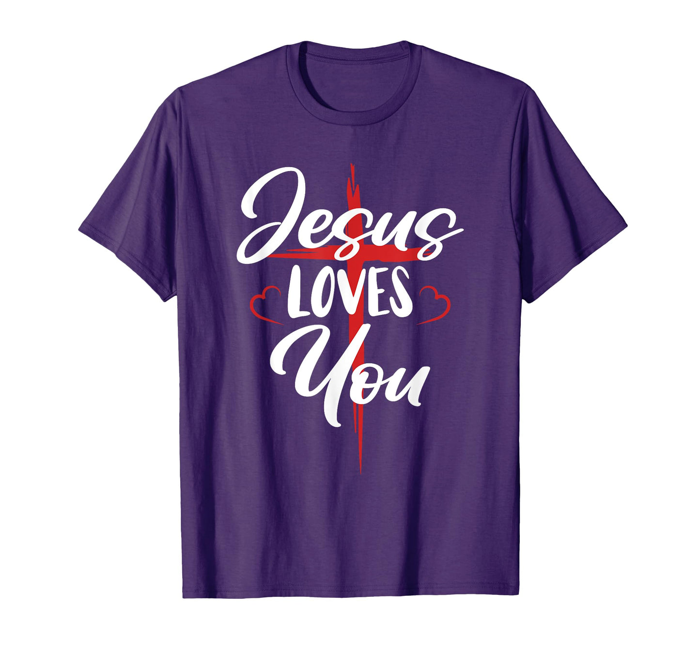 Jesus Loves You Cross Christian Faith Jesus Christ T-Shirt