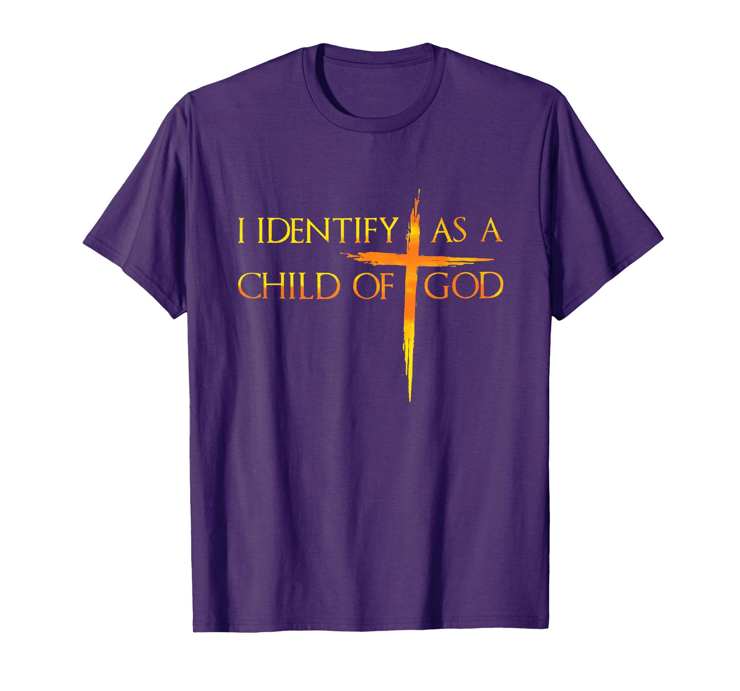 I Identify As A Child Of God Christian Funny For Men Women T-Shirt