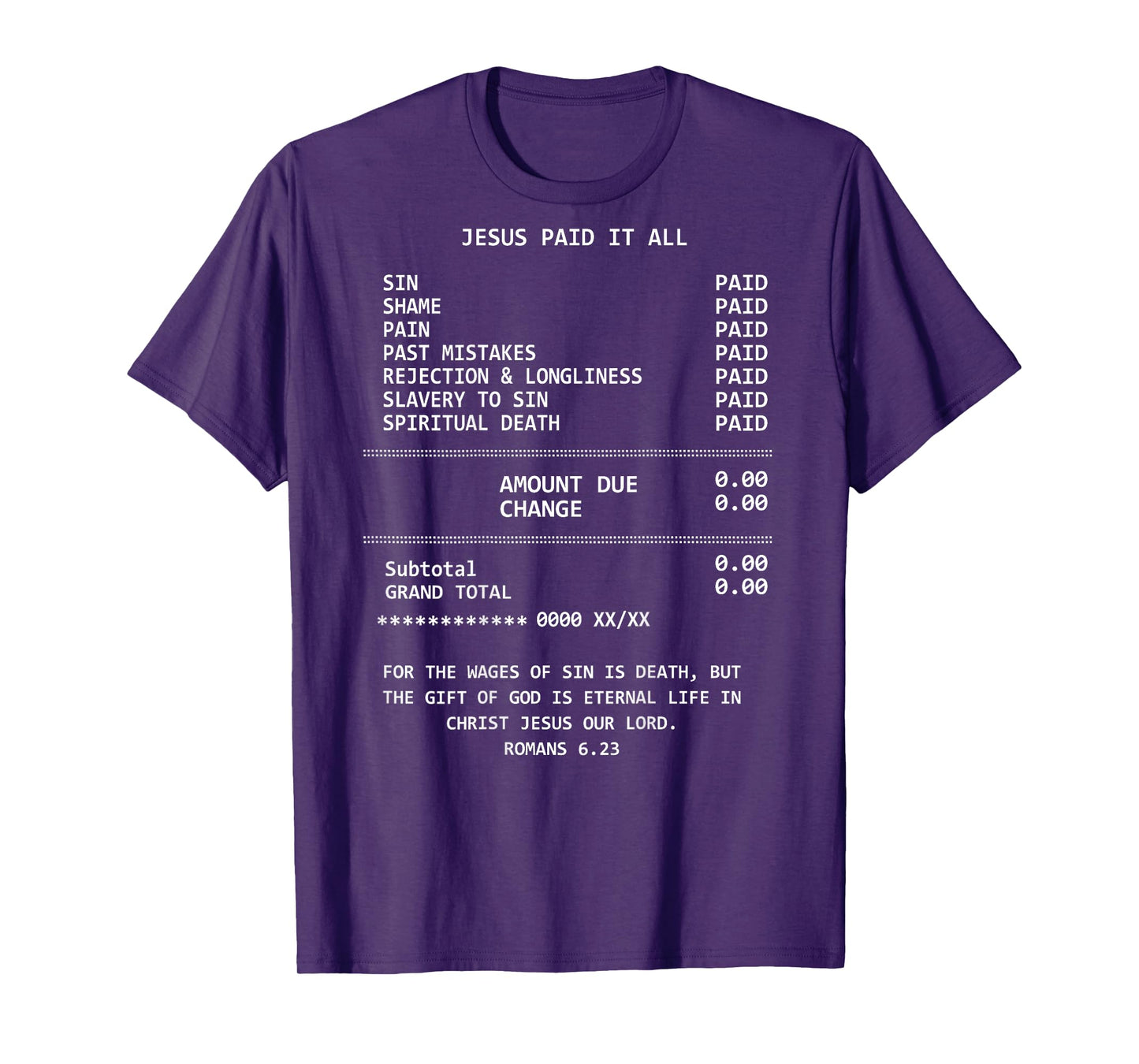 ON BACK Jesus Paid-It All Christianity Christian Bible Verse T-Shirt