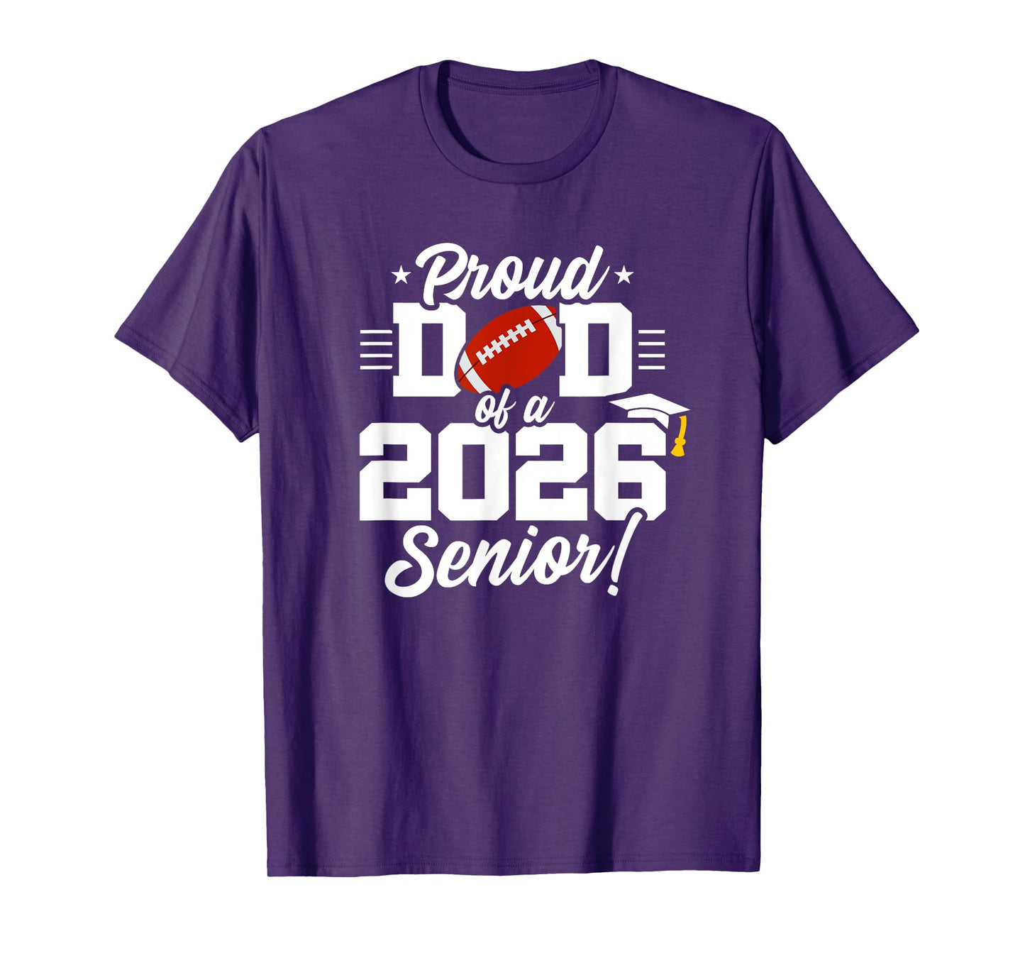 Class of 2026 - Senior Year - Football Dad - Senior 2026 T-Shirt