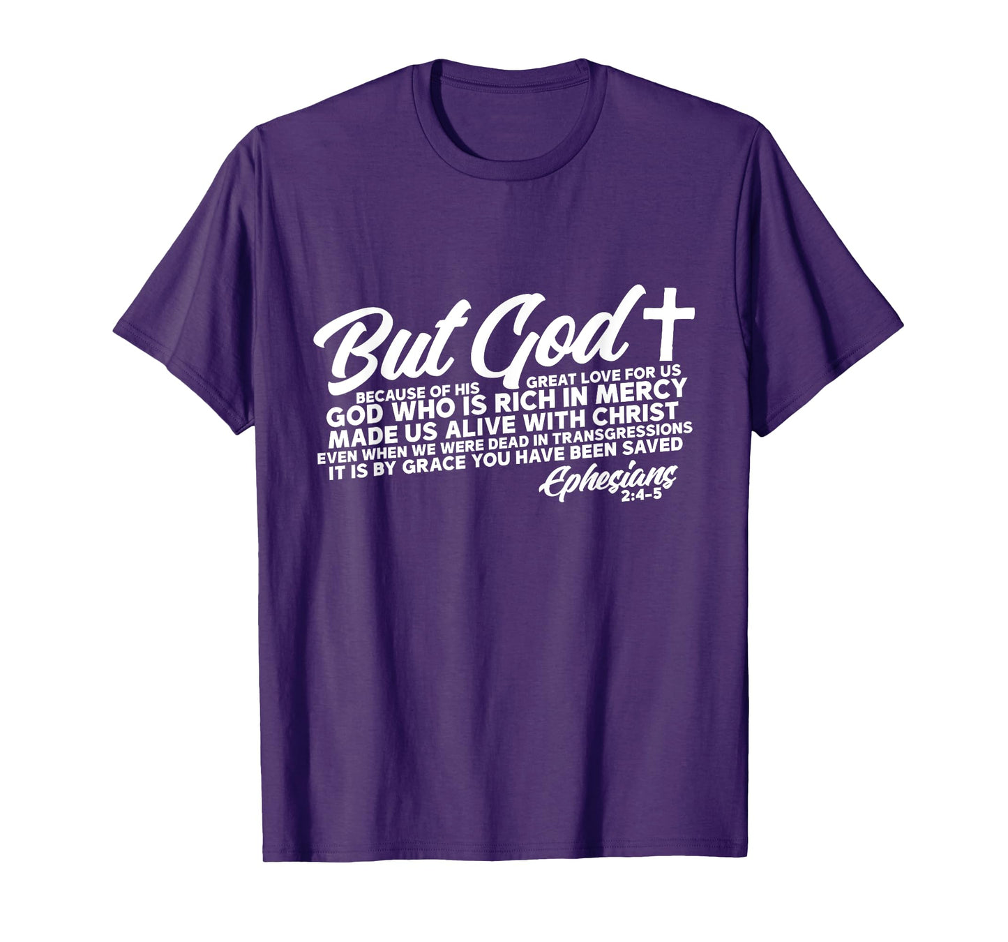 God Who Is Rich In Mercy Ephesians 2:4-5 Jesus Faith Gift T-Shirt