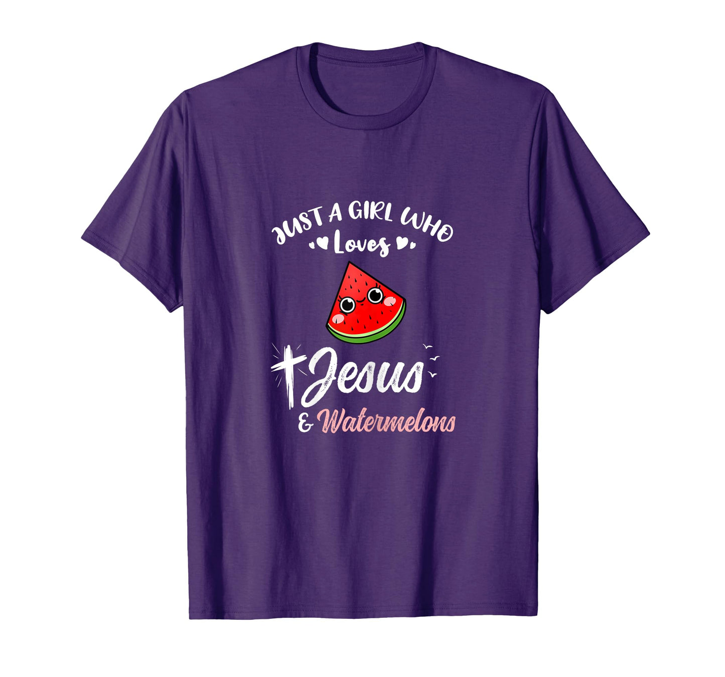 Just A Girl Who Loves Jesus And Watermelons T-Shirt
