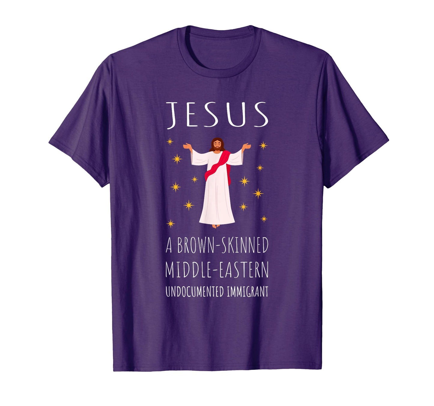 Jesus Brown-Skinned Middle-Eastern Undocumented Immigrant T-Shirt