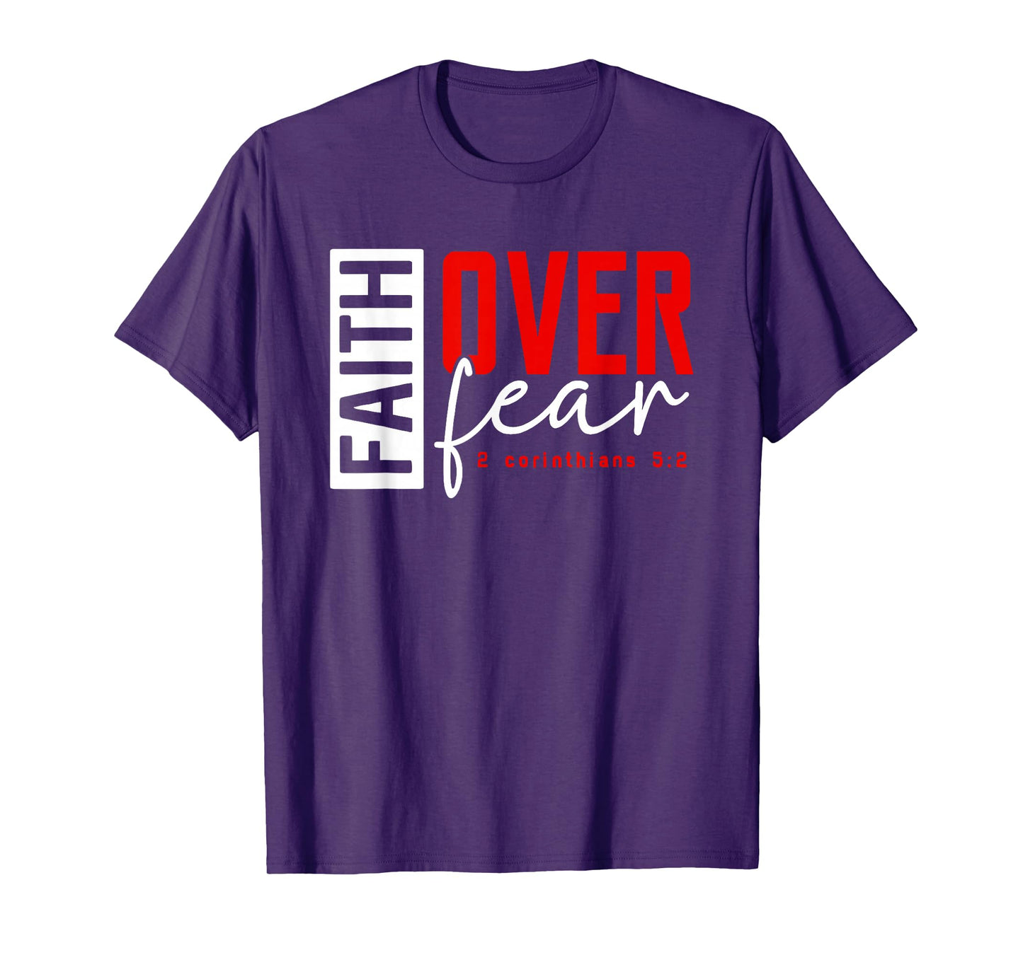 Faith Over Fear Bible Verse Religious Christian T-Shirt