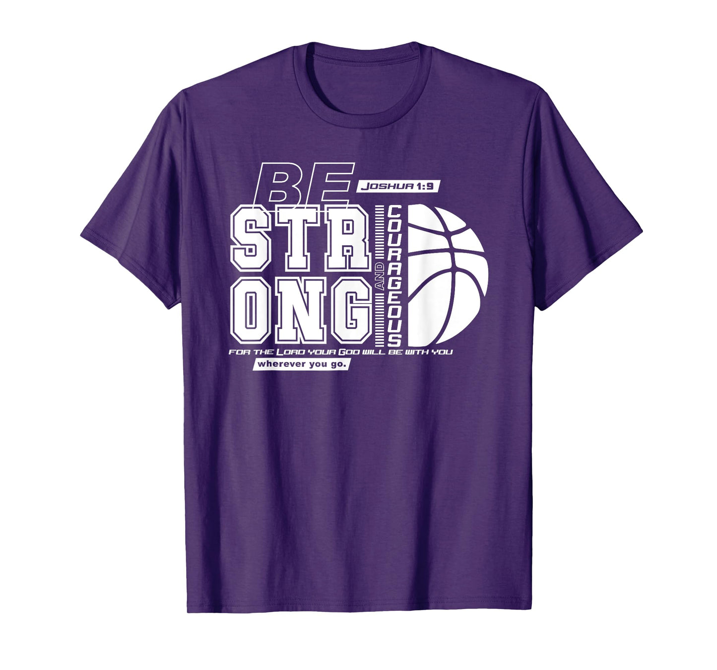 Joshua 1:9-Strong & Courageous Basketball Themed T-Shirt
