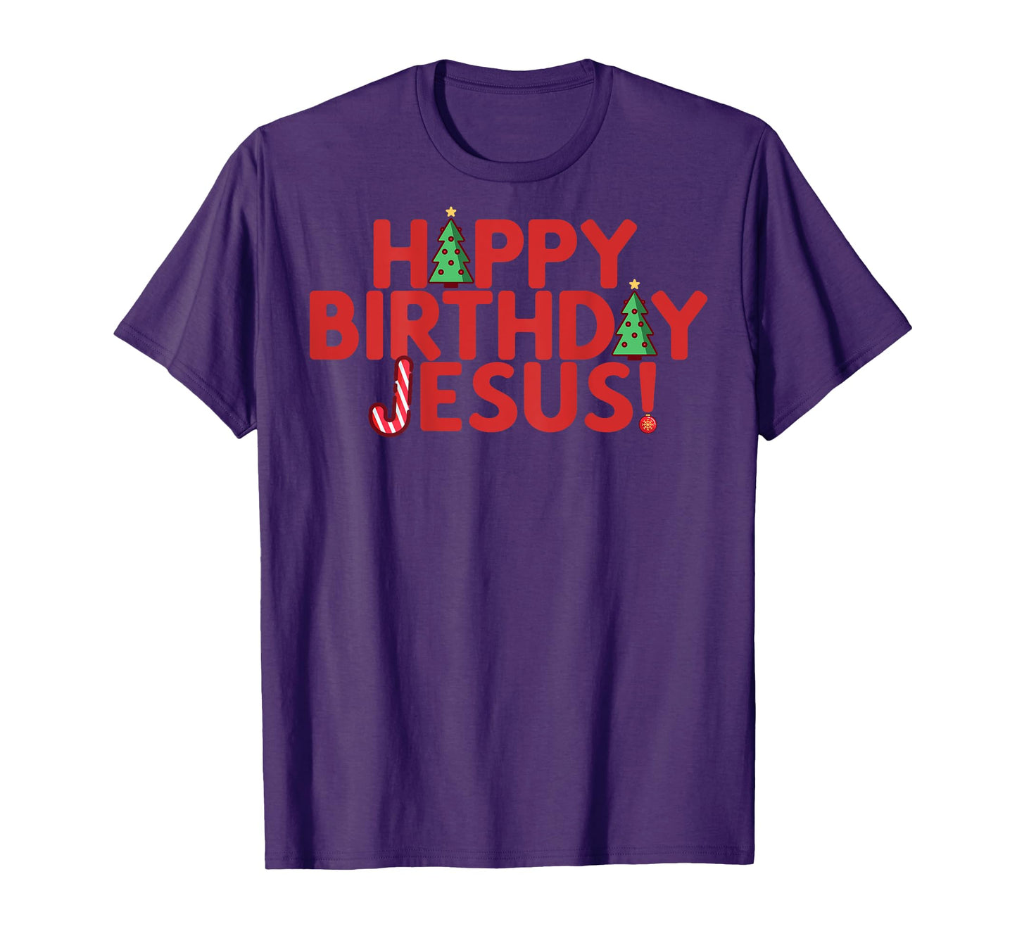 HAPPY BIRTHDAY JESUS Fun Christmas Christian Meme ON BACK T-Shirt