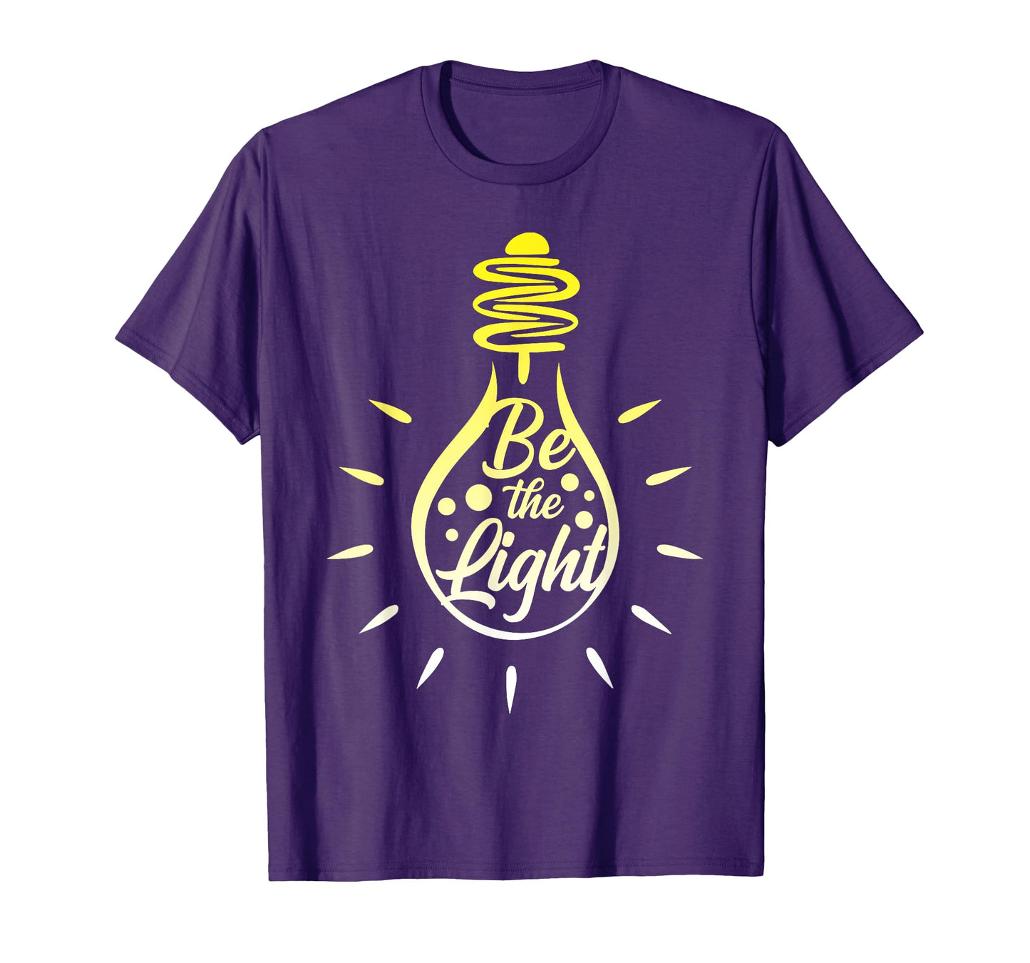 Be the Light Bulb - Bible Verses Matthew 5:14 T-Shirt