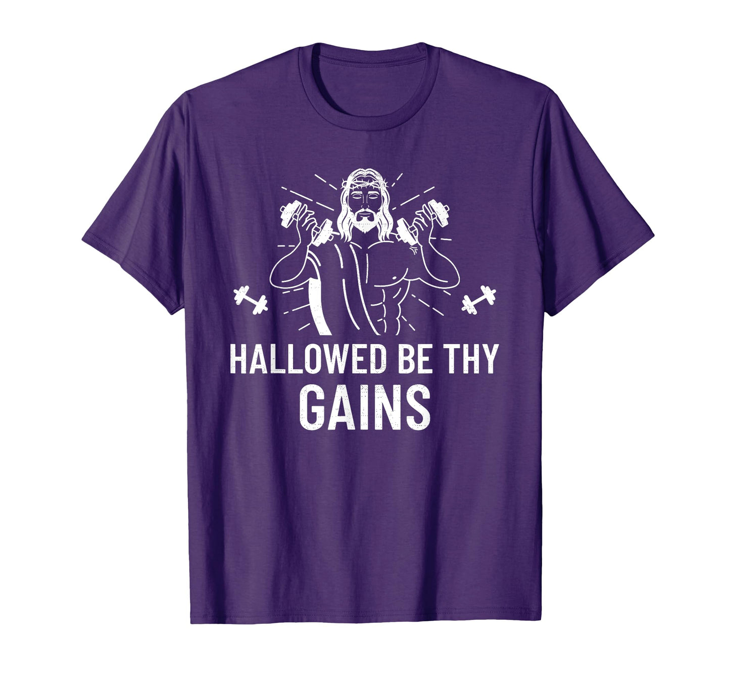 Hallowed Be Thy Gains - Funny Muscle Jesus Weight Shirt
