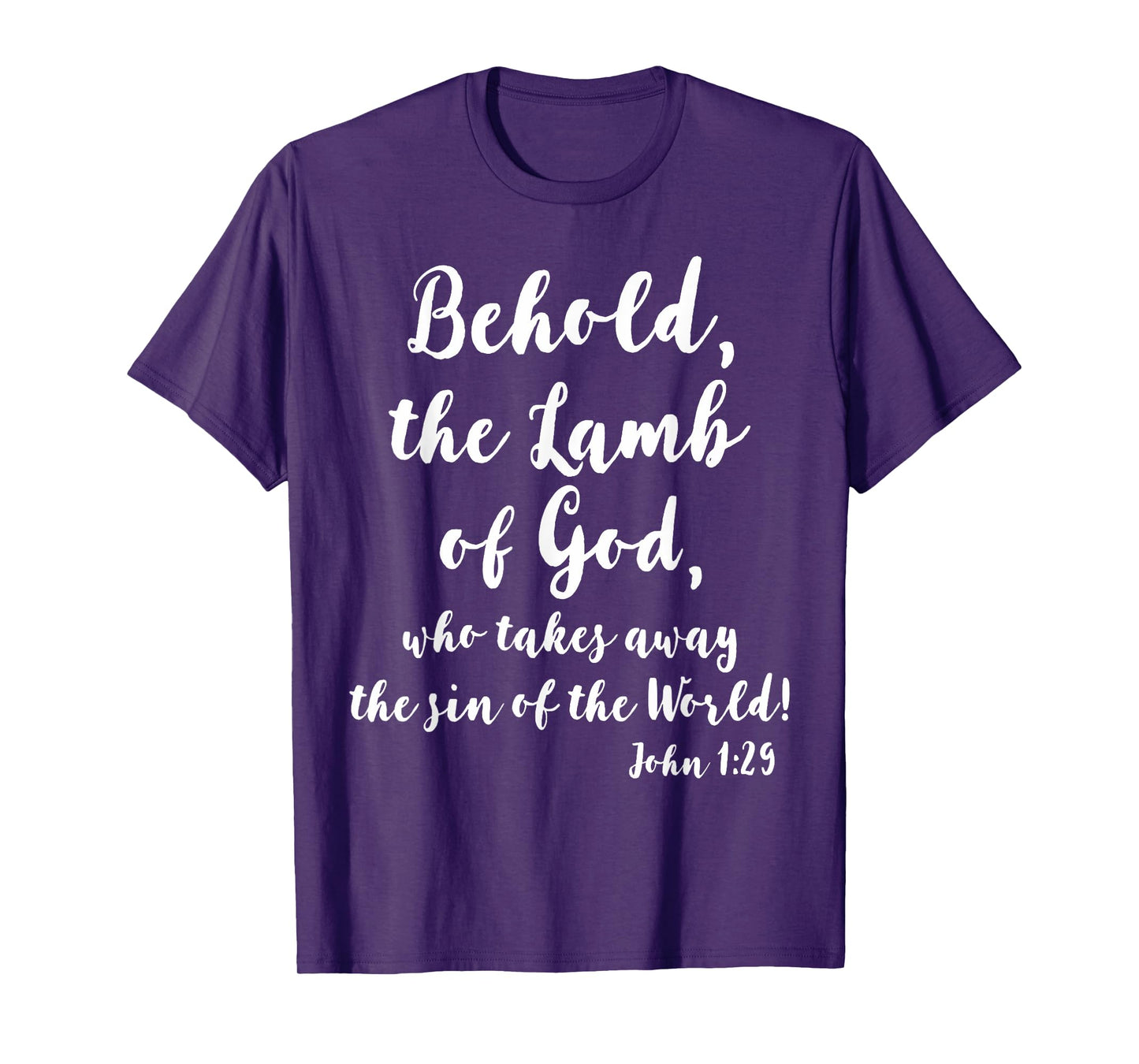 John 1:29 Behold The Lamb of God T-Shirt