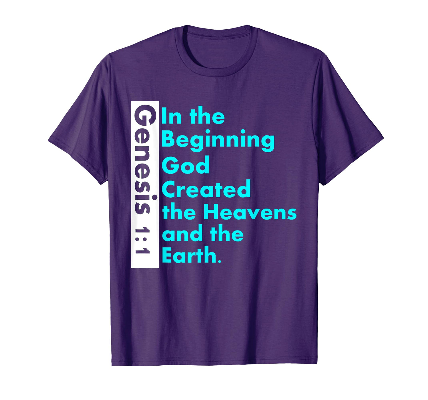 Genesis 1:1 Bible verse t-shirt In the Beginning God Created T-Shirt