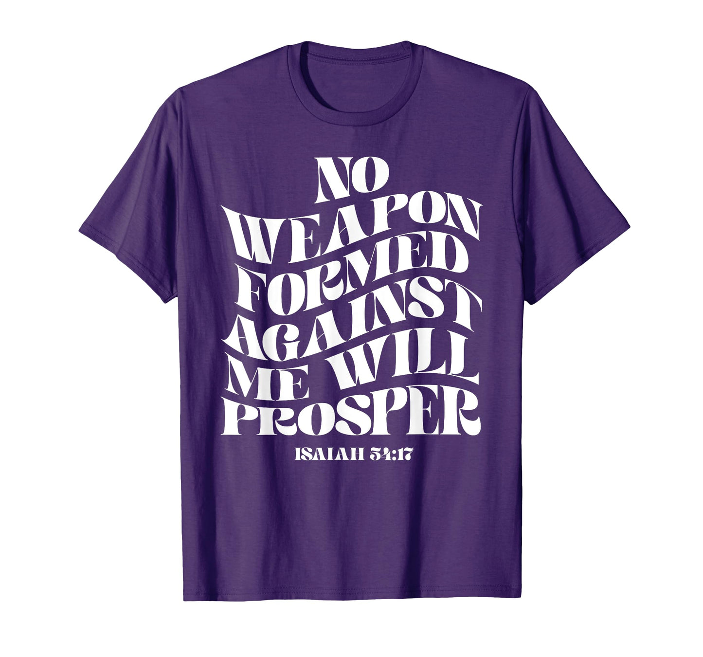 Retro Groovy Faith Isaiah 54 17 No Weapon Formed Against Me T-Shirt