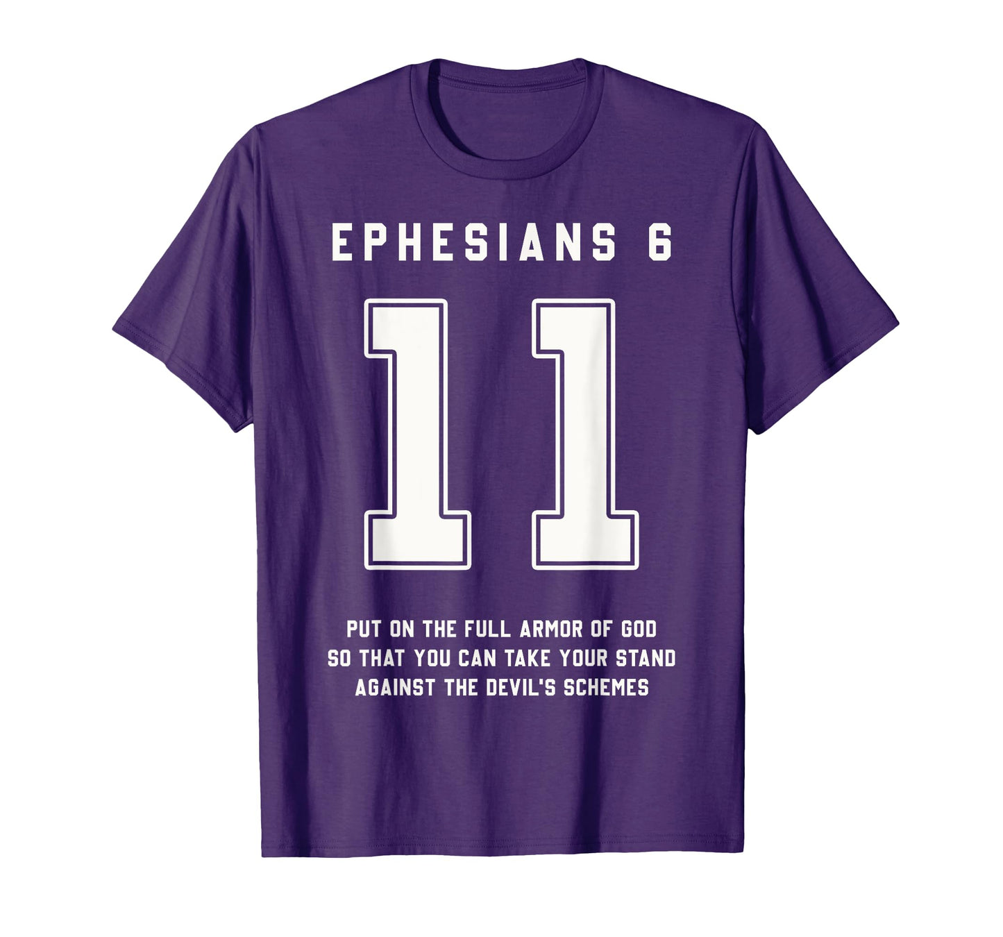 Ephesians 6:11 Armor Of God Bible Verse Sports Christian T-Shirt