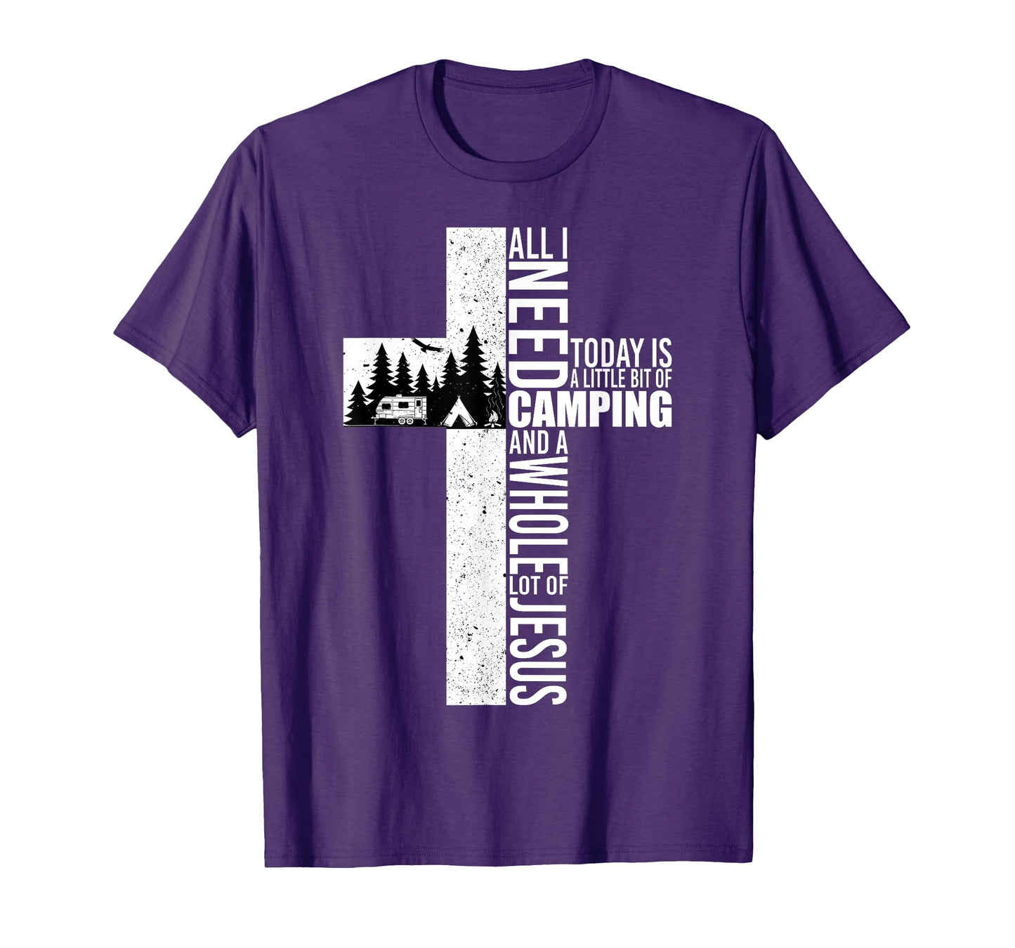 All I Need Today Is Camping And A Whole Lot Of Jesus Funny T-Shirt