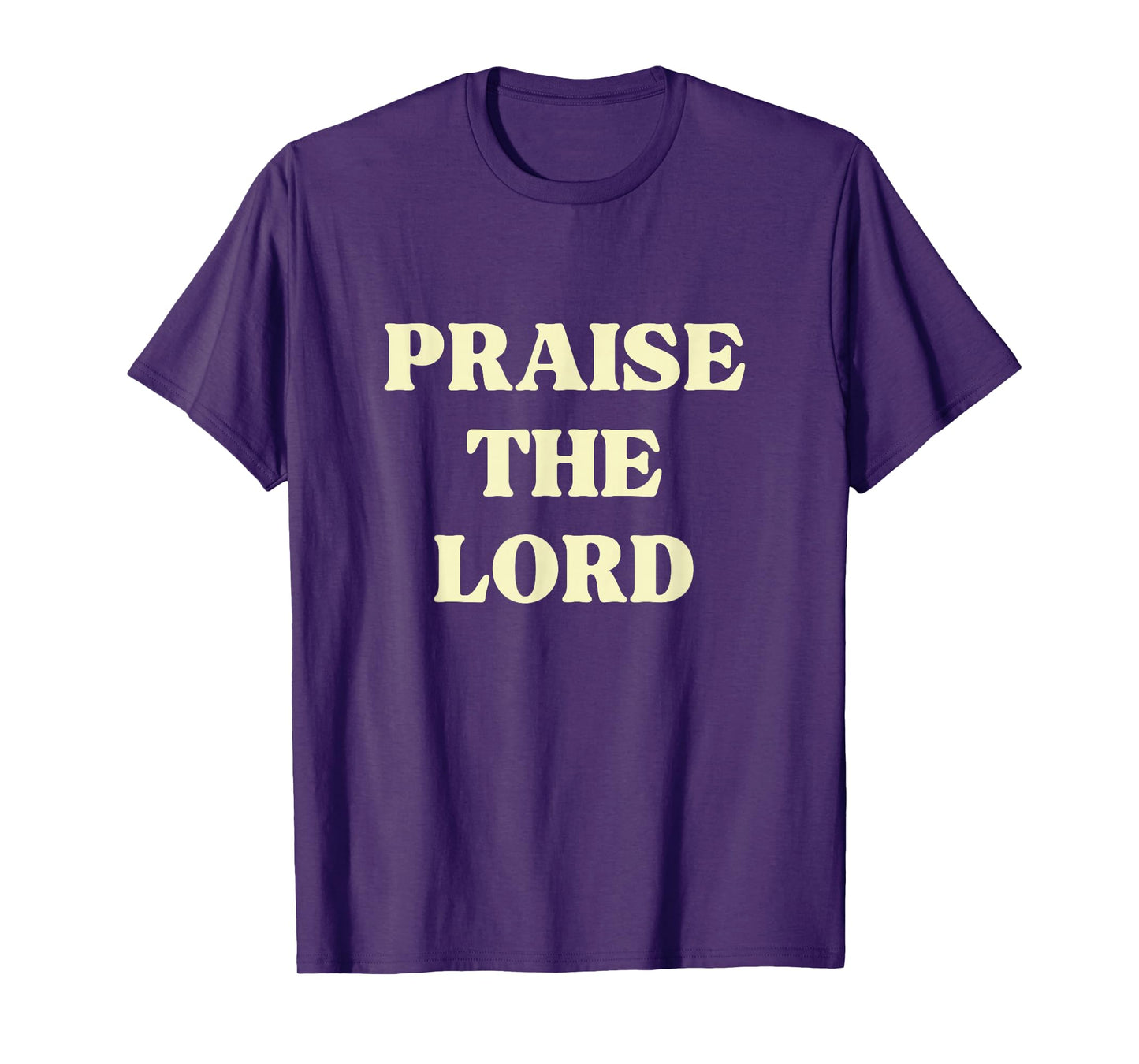 Praise to The Lord, Christian Faith Worship T-Shirt