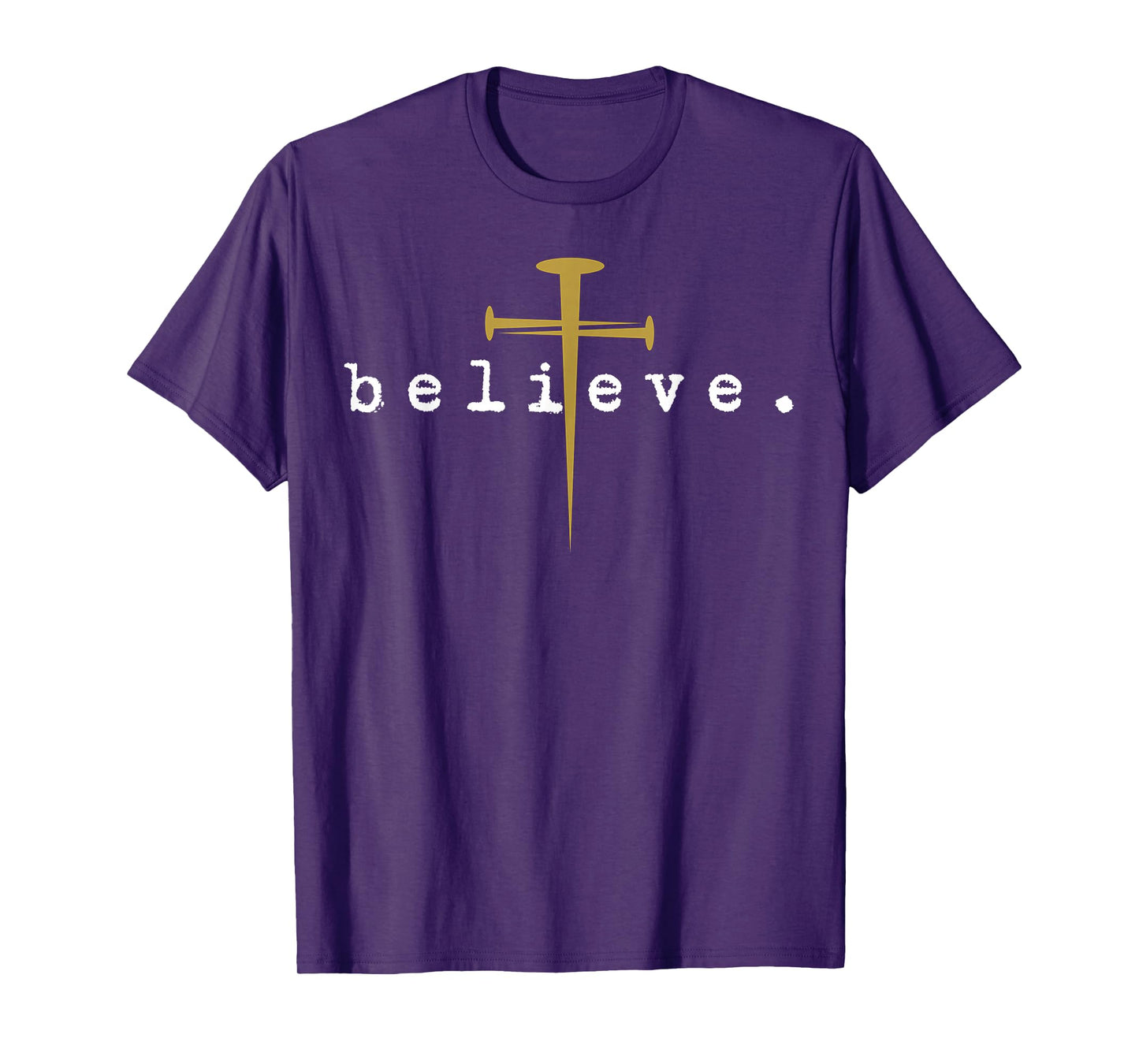 Believe Cross Nail Christian Faith Inspirational Design T-Shirt