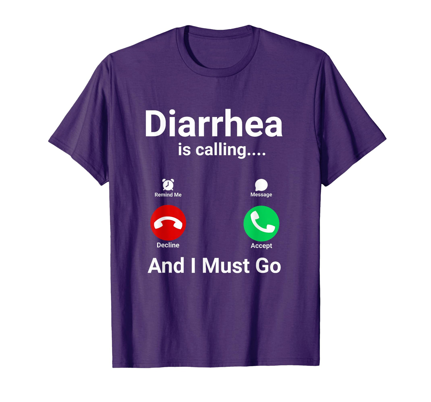 Diarrhea is Calling And I Must Go Funny Adult Humor Meme T-Shirt