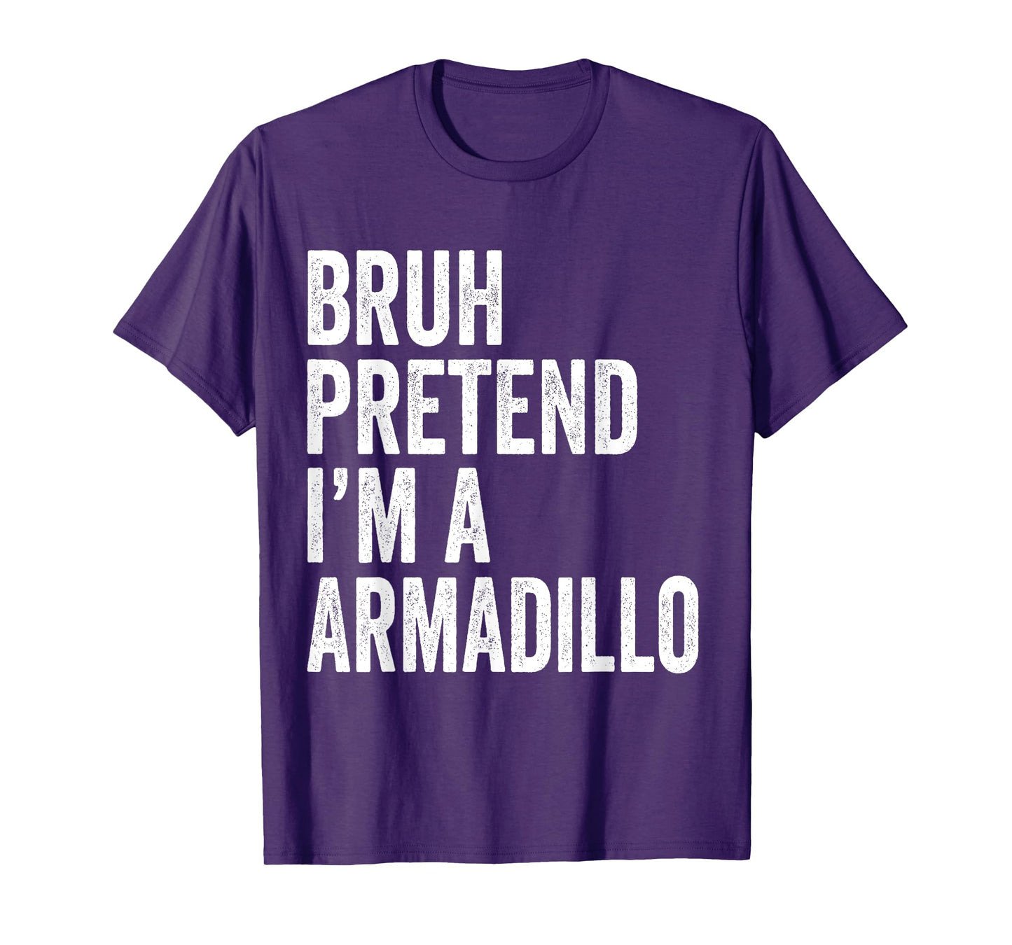 Bruh Pretend I'm A Armadillo Matching Costume Halloween T-Shirt