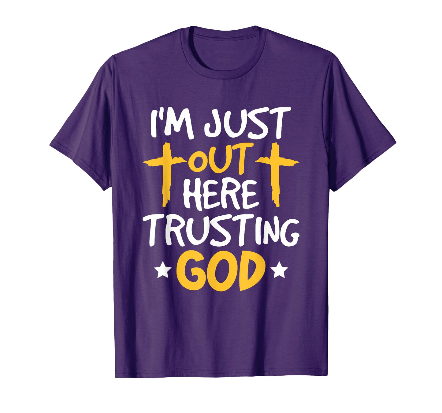 Christian Jesus Bible I'm Just Out Here Trusting God T-Shirt