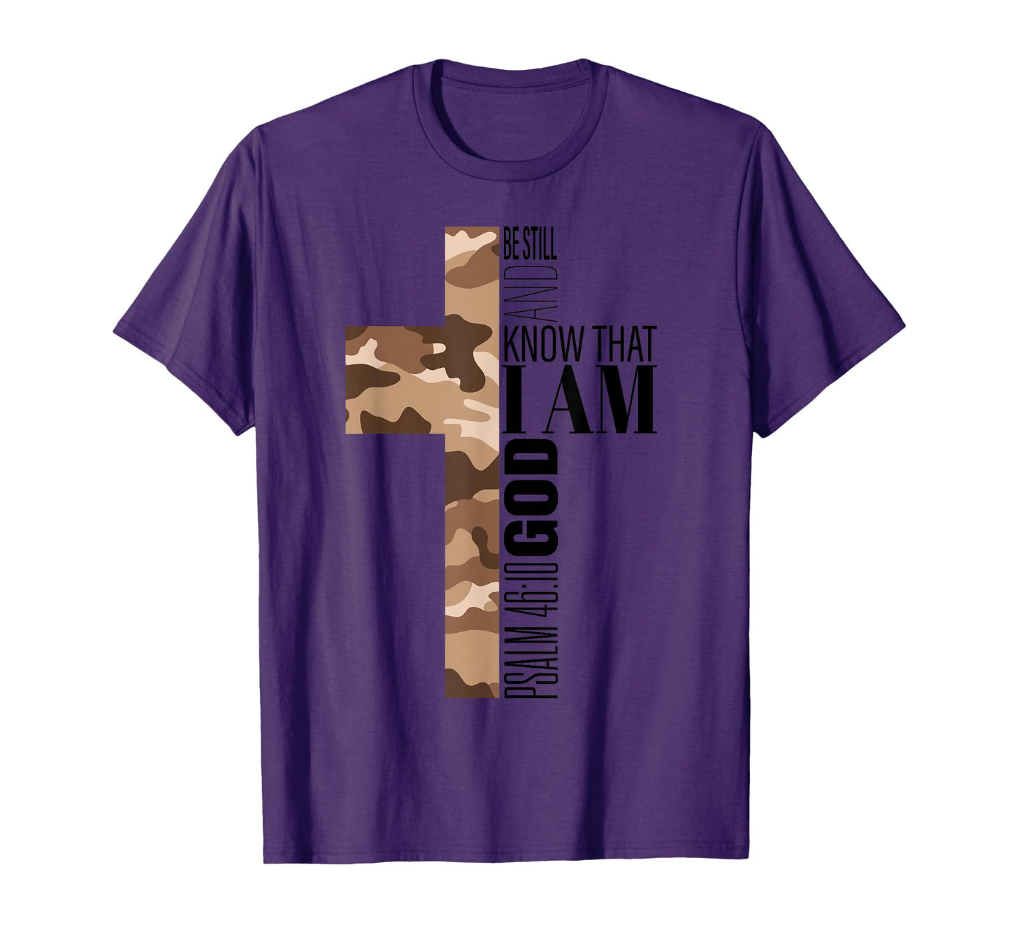 Be Still And Know God Christian Bible Verse Brown Camo Cross T-Shirt