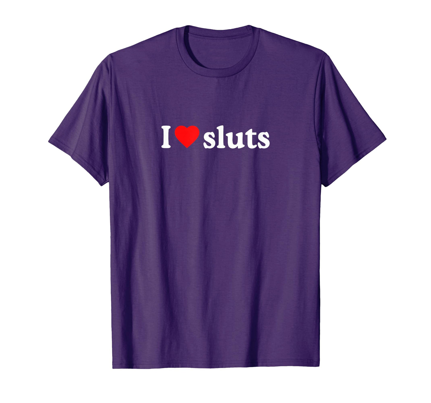 I Love Sluts · I Heart Sluts Y2k Aesthetic T-Shirt
