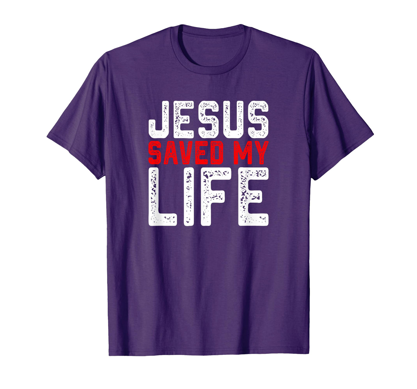 BOLD Christian Gift Jesus Saved My Life T-Shirt
