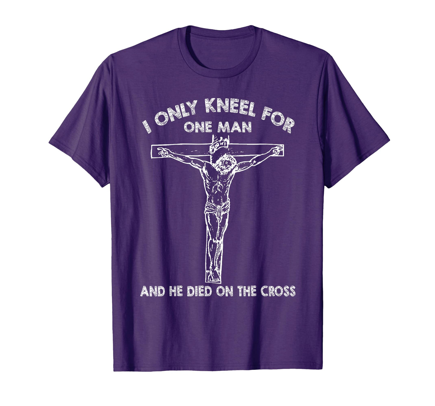 Christians I Only Kneel for Jesus Christ He On The Cross T-Shirt