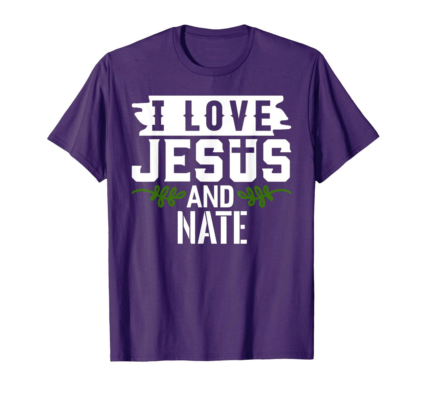 I Love Jesus And NATE T-Shirt Name NATE T-Shirt
