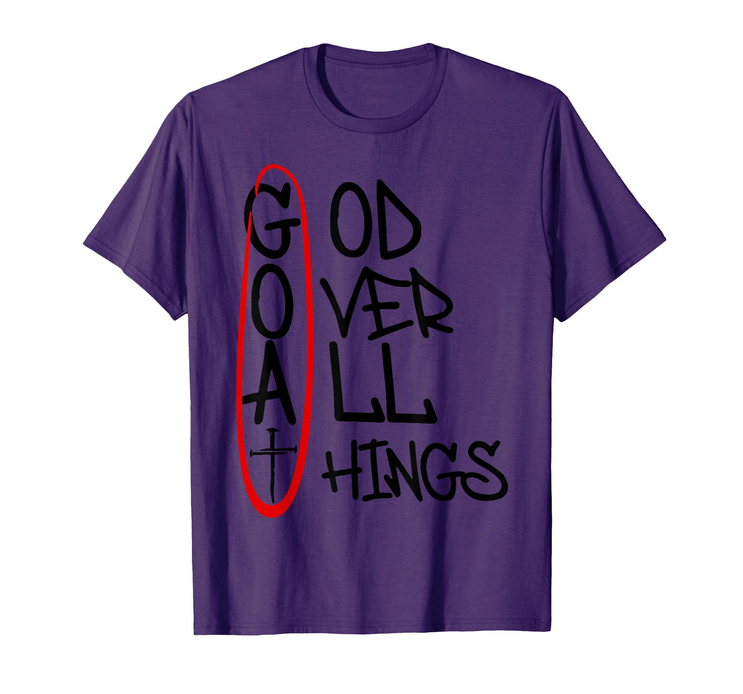 God Over All Things T-Shirt