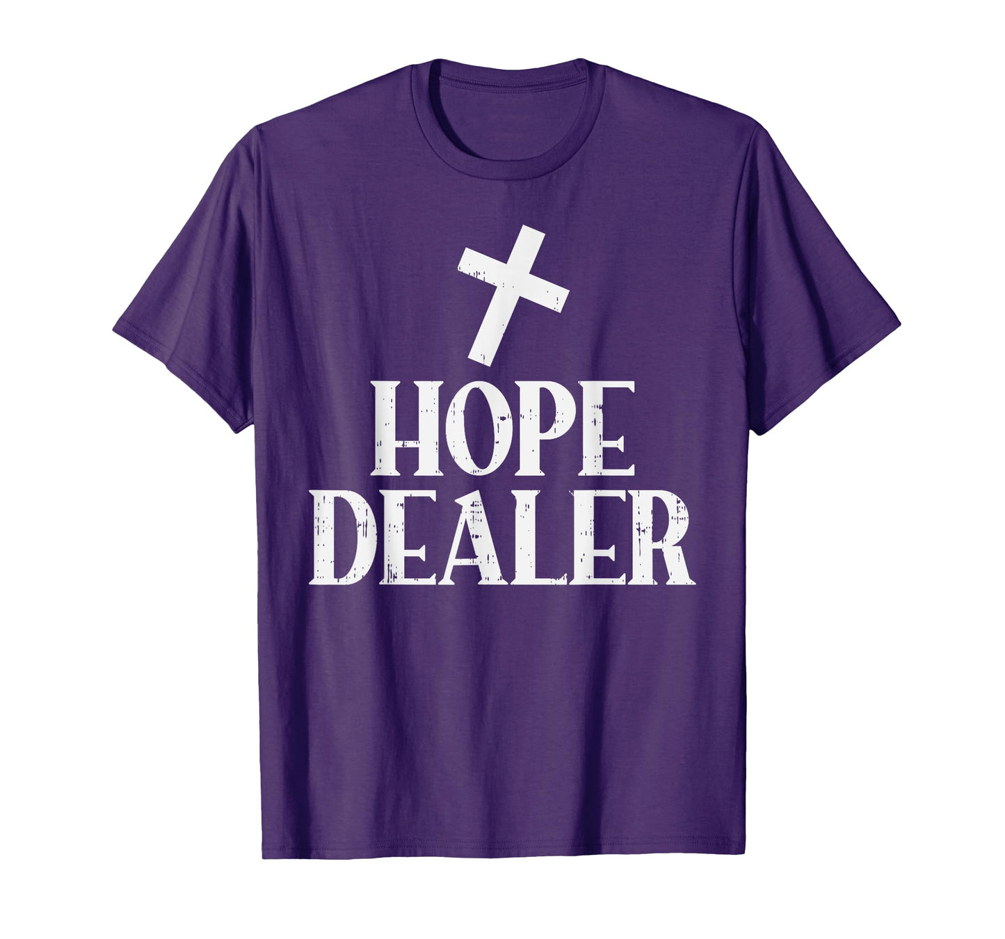 Hope Dealer Cross God Jesus Faith Religious Christian Gift T-Shirt