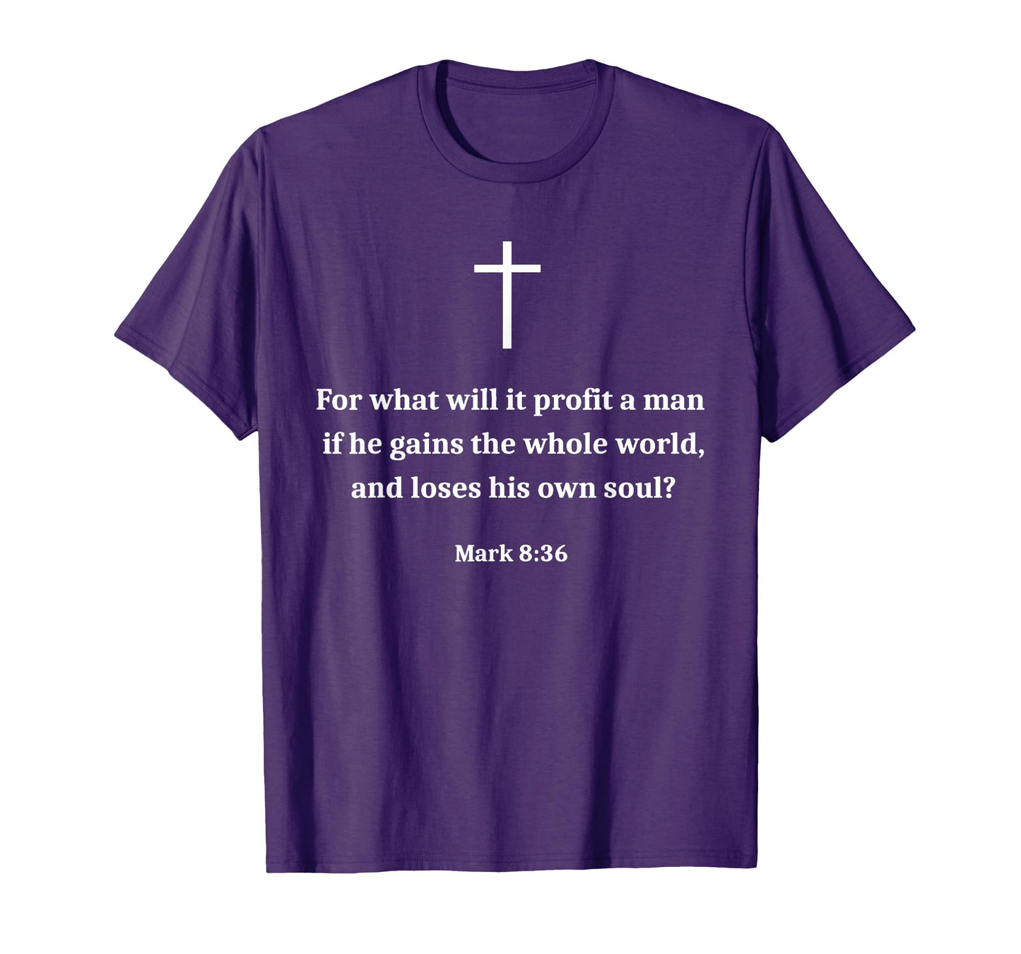 Vintage Funny Christian Motivational Bible Verse Mark 8:36 T-Shirt