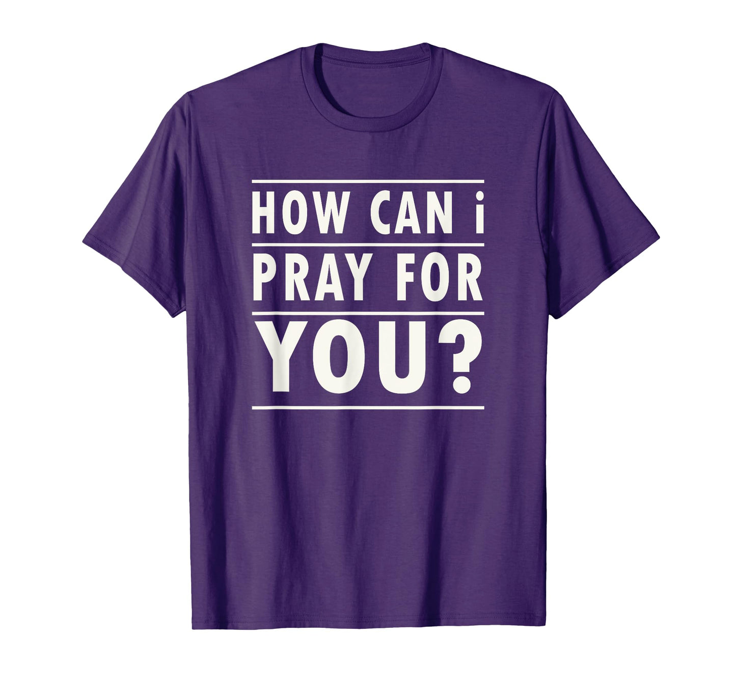 Christian Prayer For You Jesus or Faith How Can I Pray T-Shirt