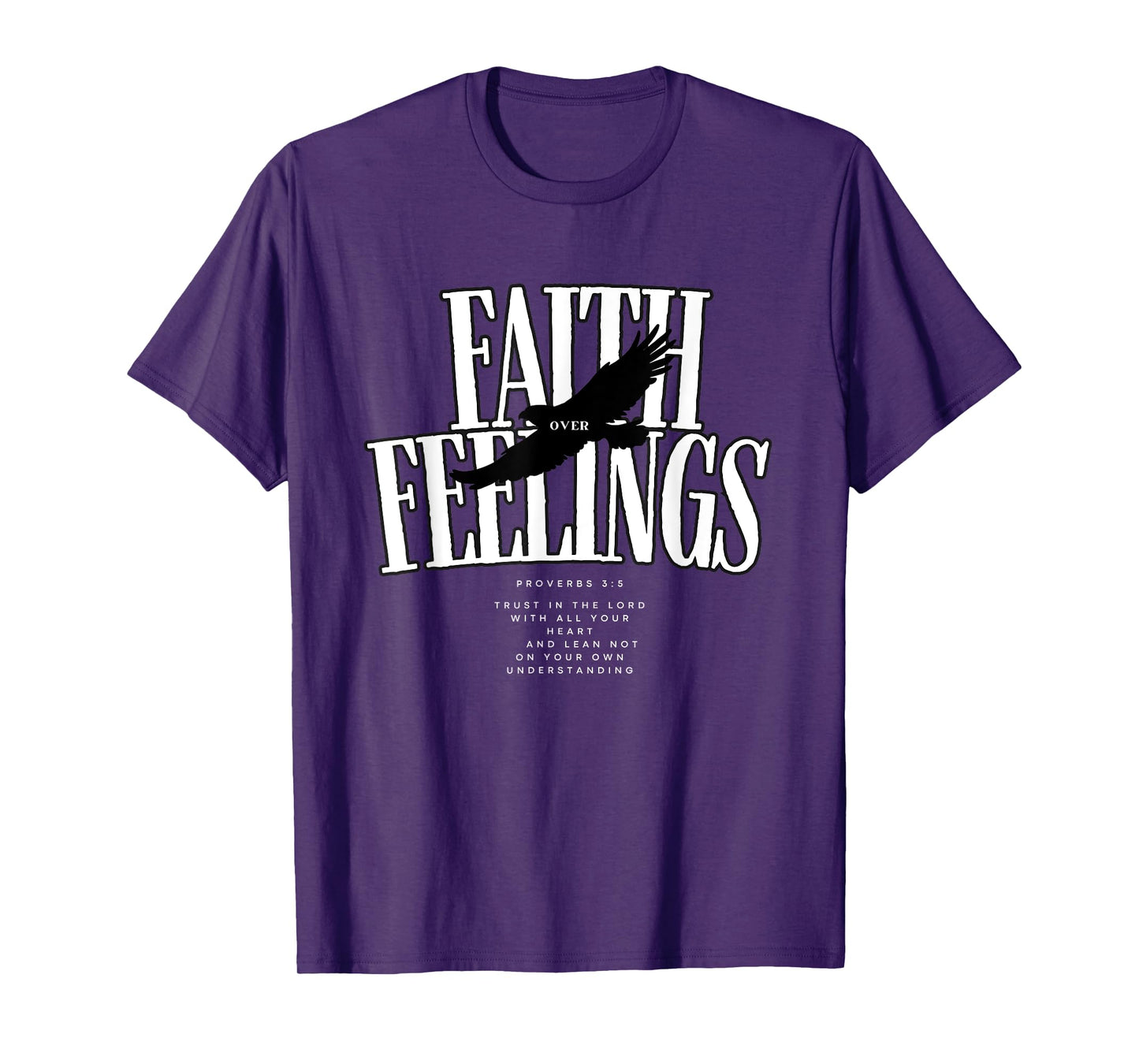 Faith Over Feelings Christian Verse Spiritual T-Shirt