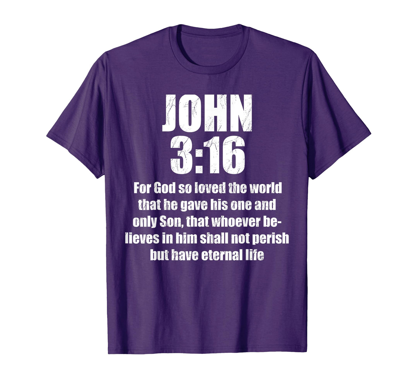 for God So Loved The World That He Gave His One and Only Son T-Shirt