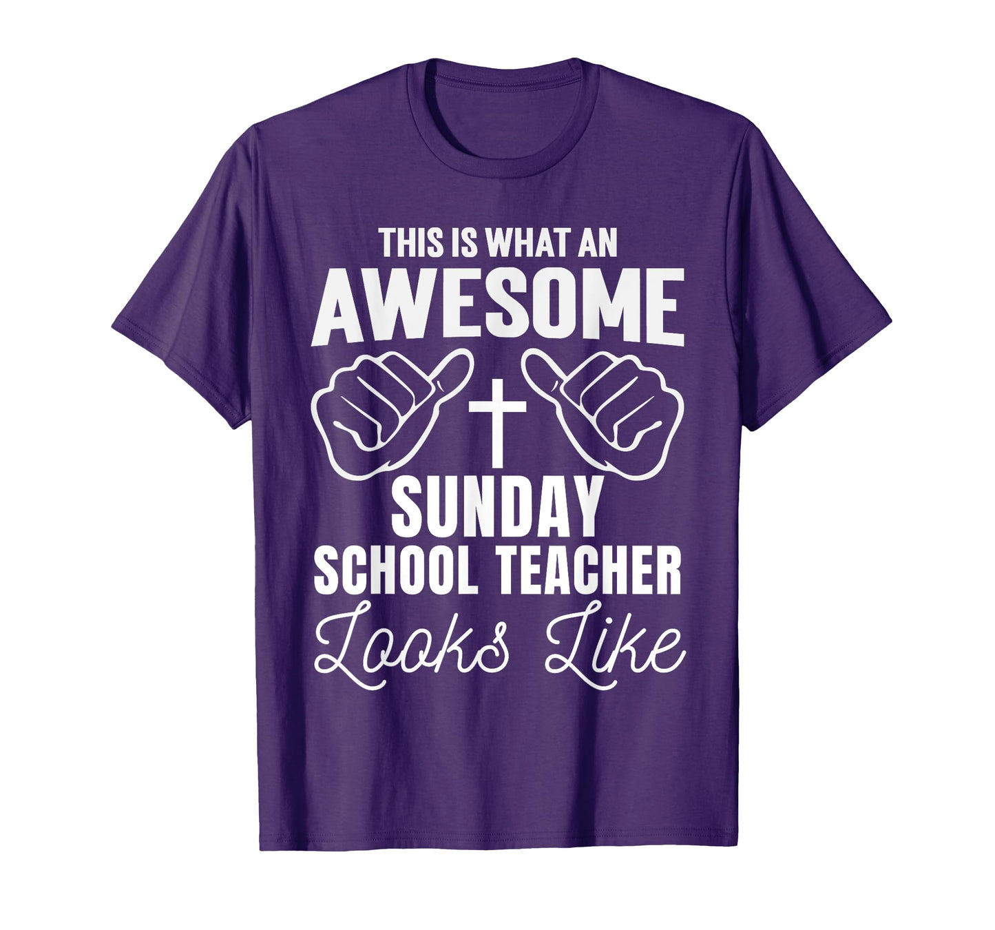 Awesome Sunday School Teacher Looks Like Christian Religious T-Shirt