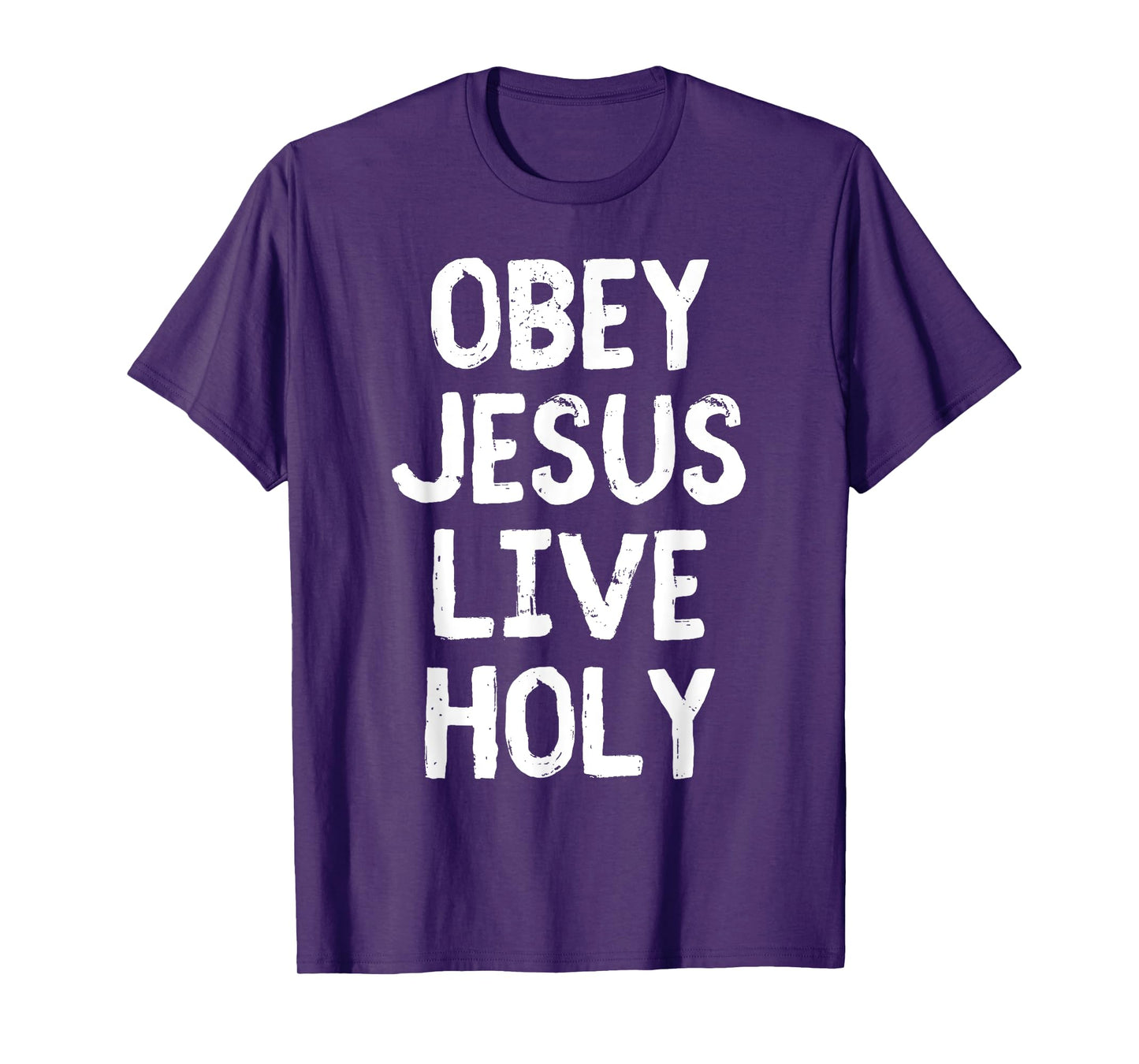 Obey Jesus Live Holy Bible Religious Christian Quote T-Shirt